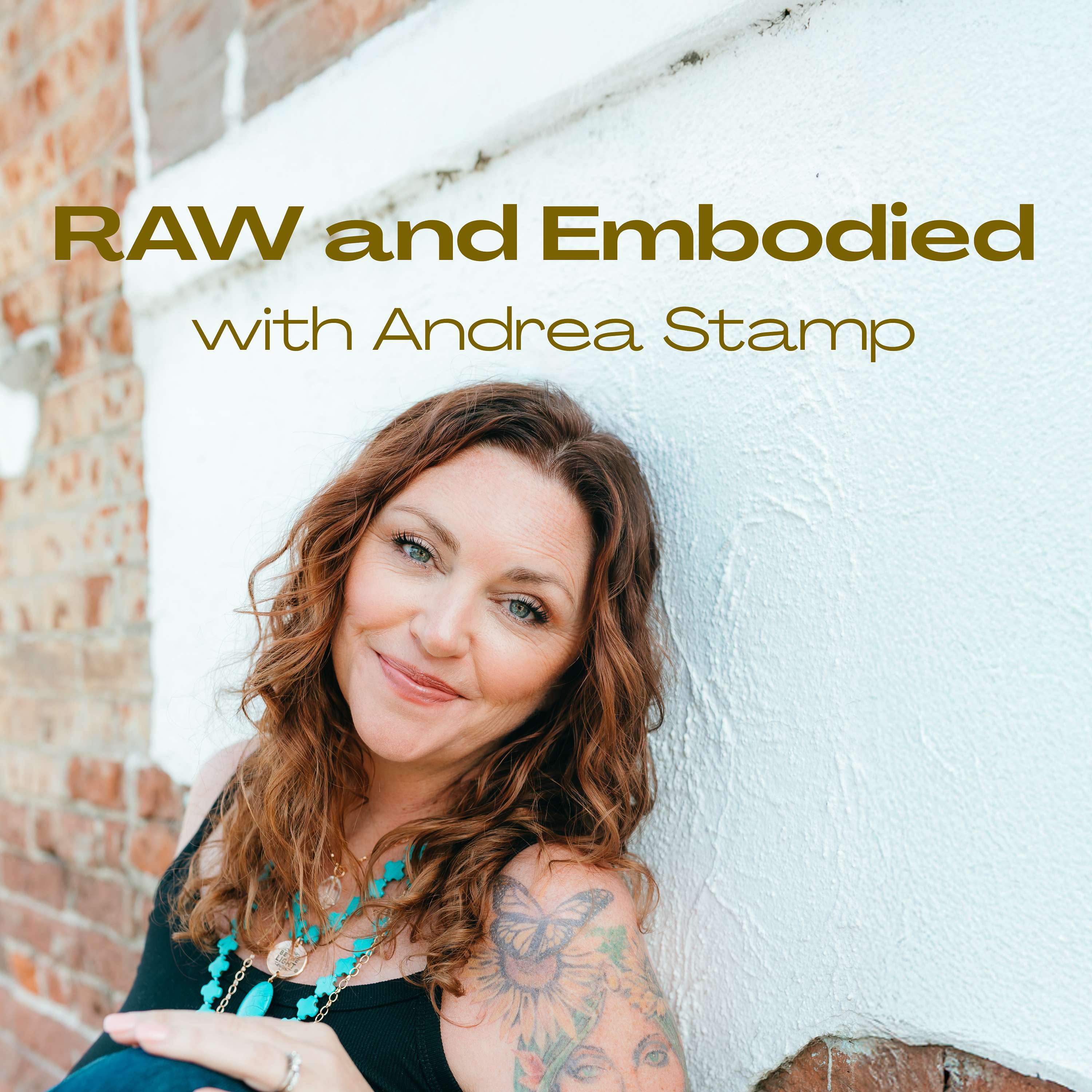 RAW and Embodied with Andrea Stamp