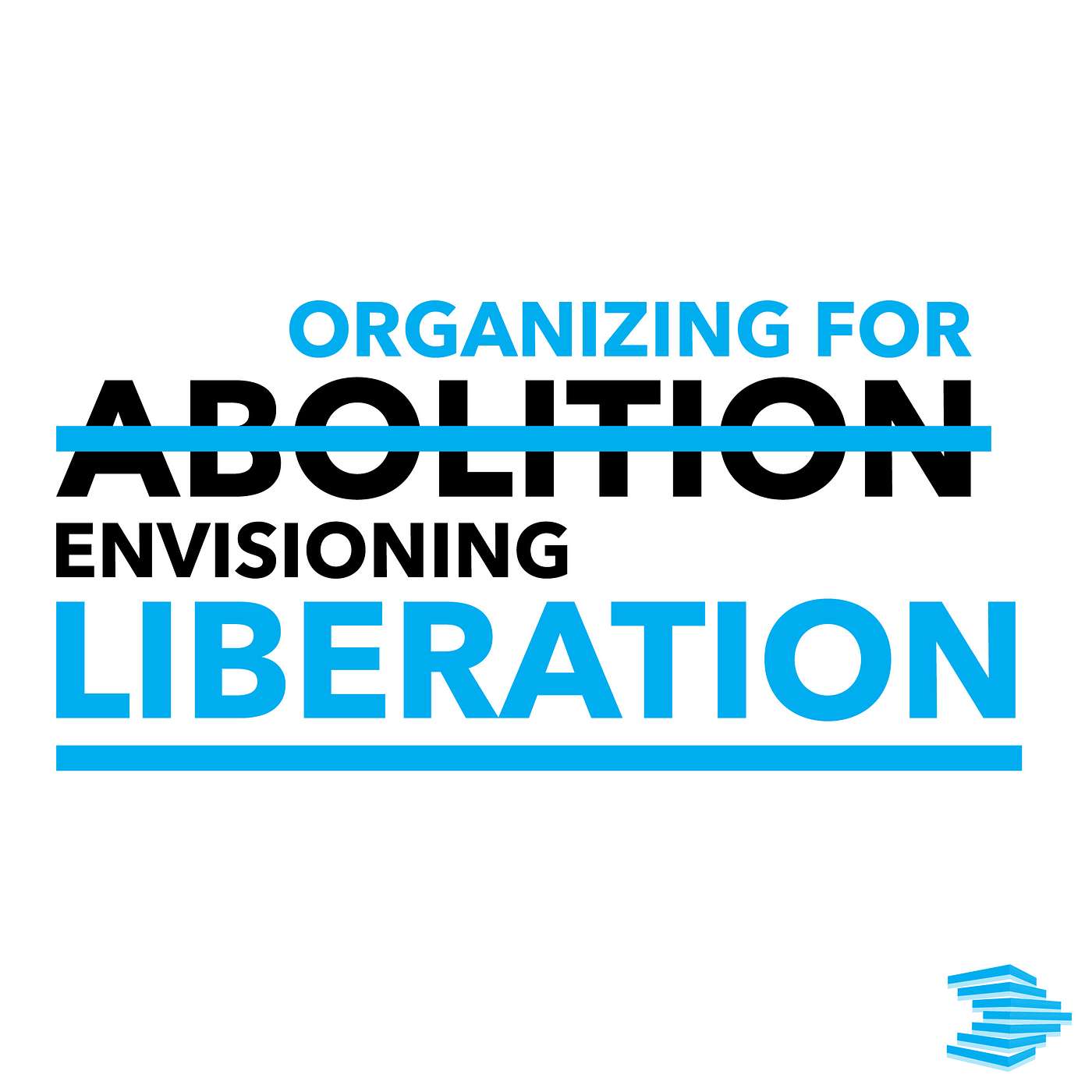 Organizing for Abolition. Envisioning Liberation. with MFP and JMAC