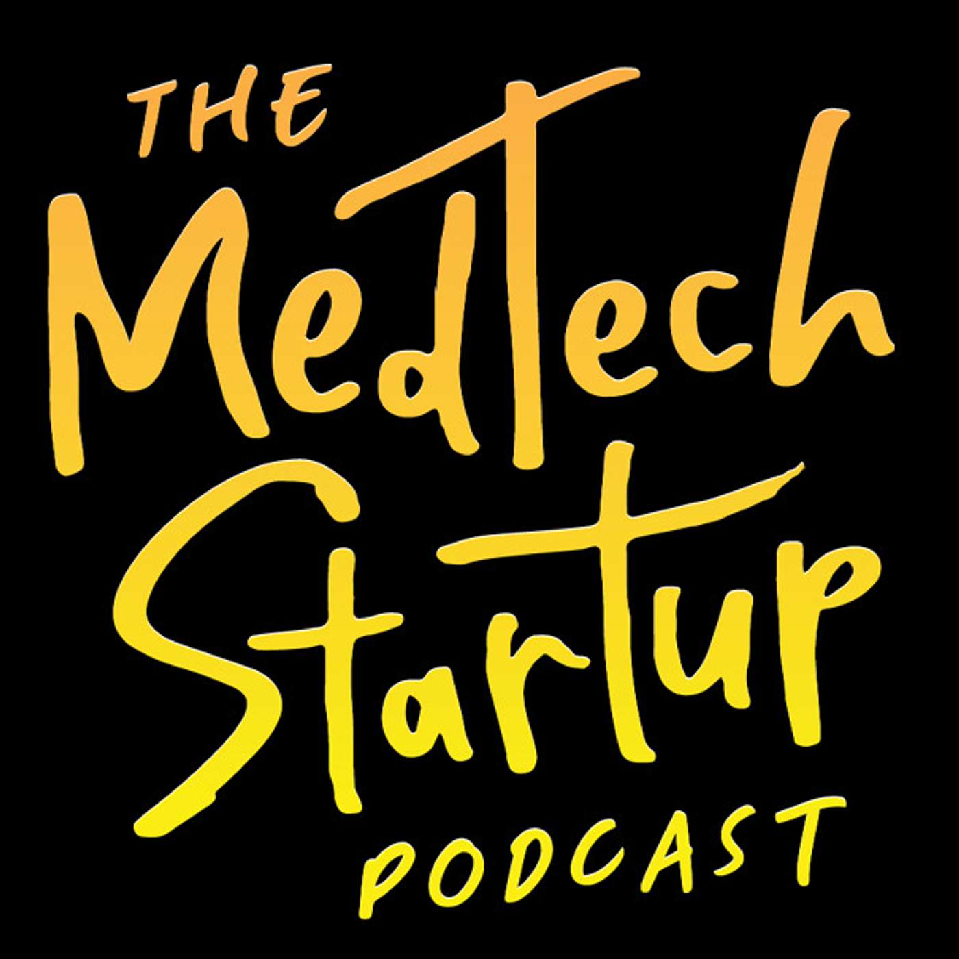 The MedTech Startup Podcast
