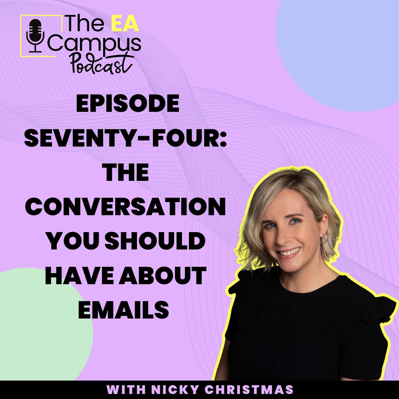 EP74: The Initial Conversation You Should Have About Emails with Your Executive