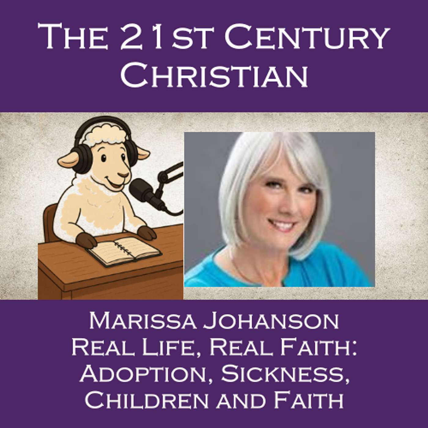 Real Life, Real Faith: Adoption, Sickness, Children and Faith episode artwork