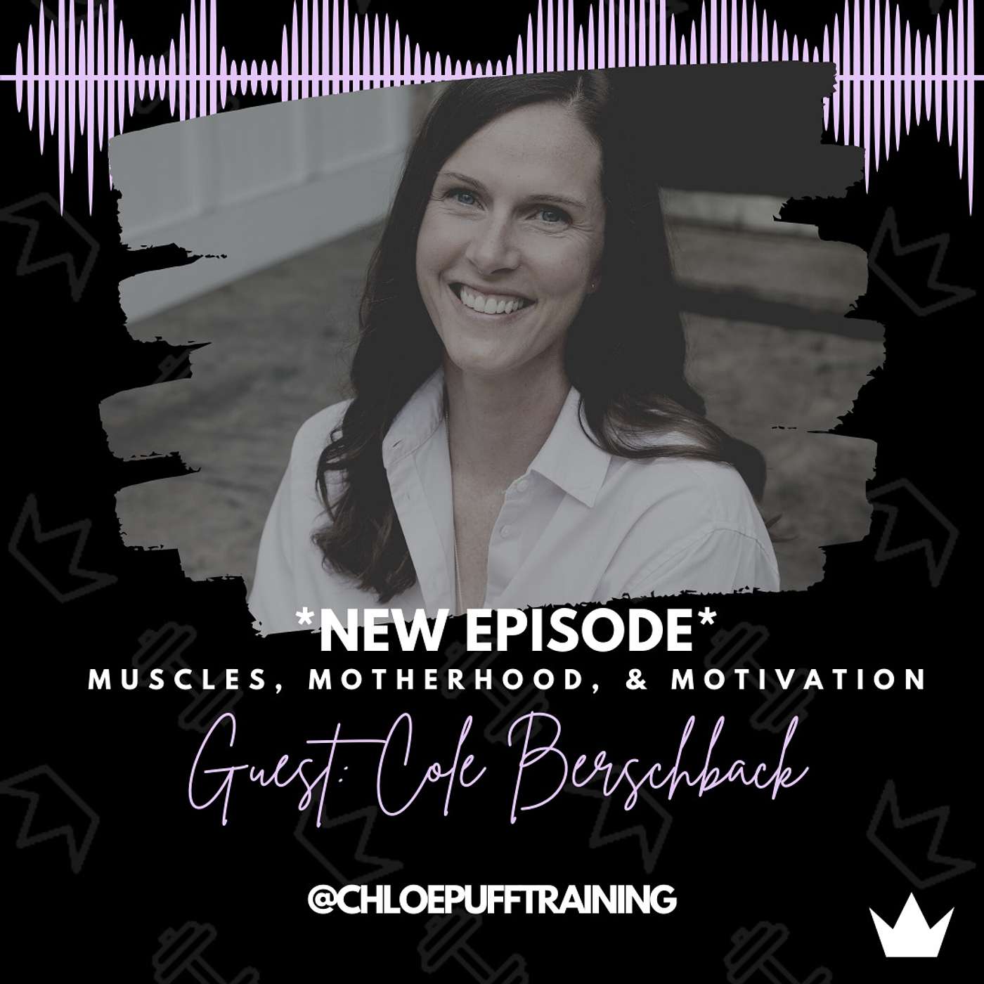 5. Wellness In Motherhood and More With Special guest: Cole Berschback