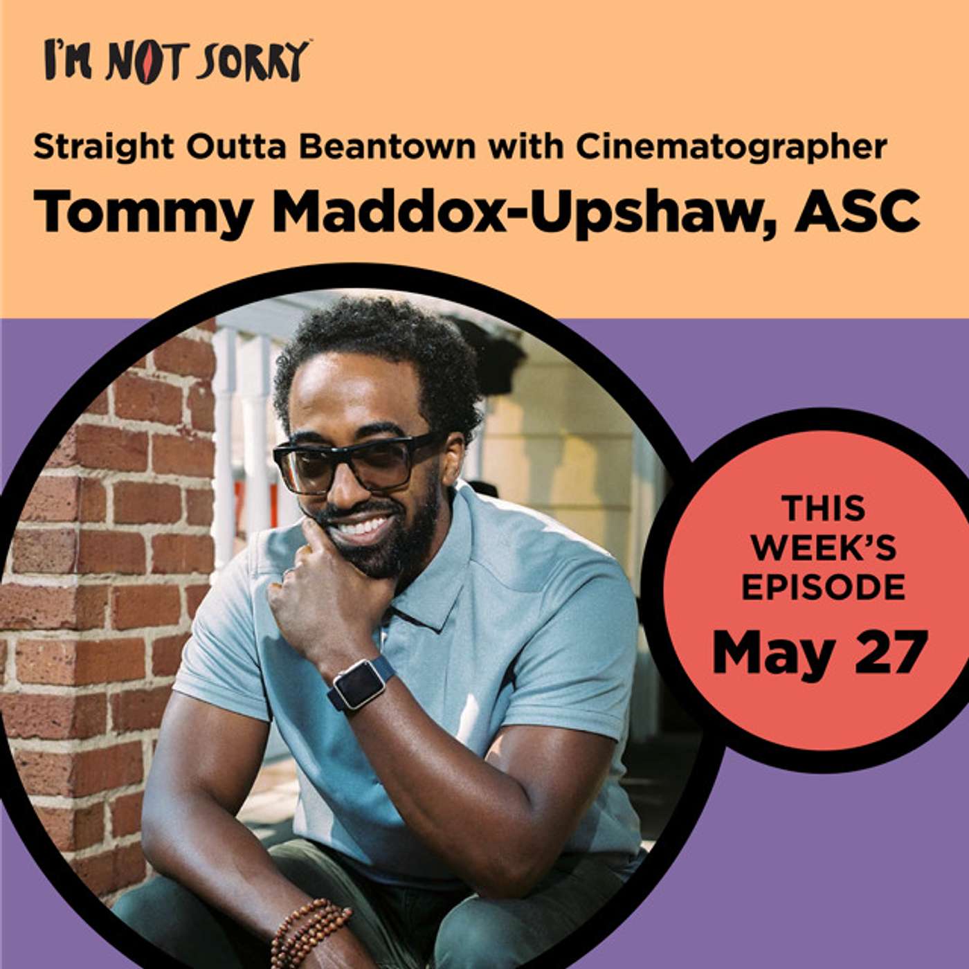 Straight Outta Beantown with Cinematographer Tommy Maddox-Upshaw, ASC