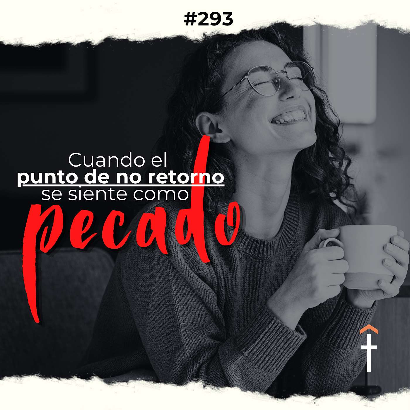 #293 - Cuando el punto de no retorno se siente como pecado episode artwork