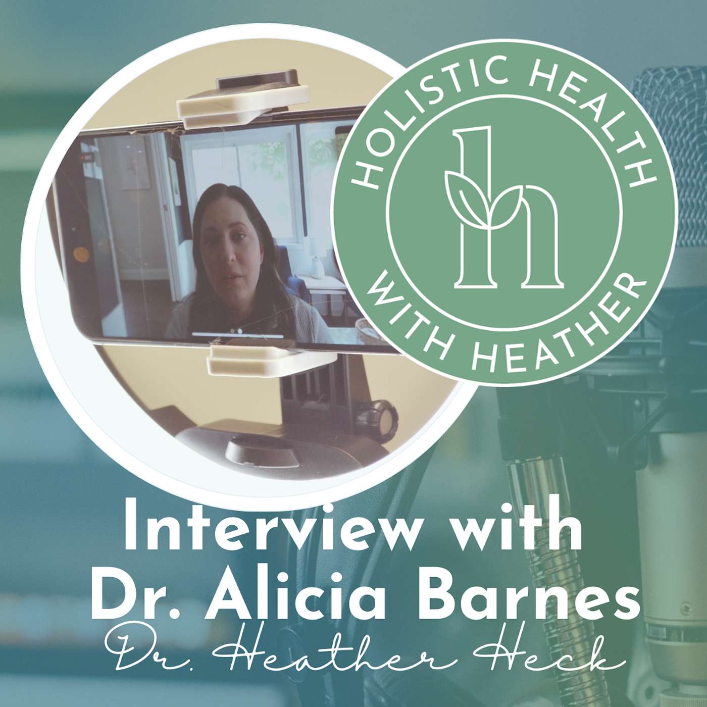 Holistic Health with Dr. Heather Heck