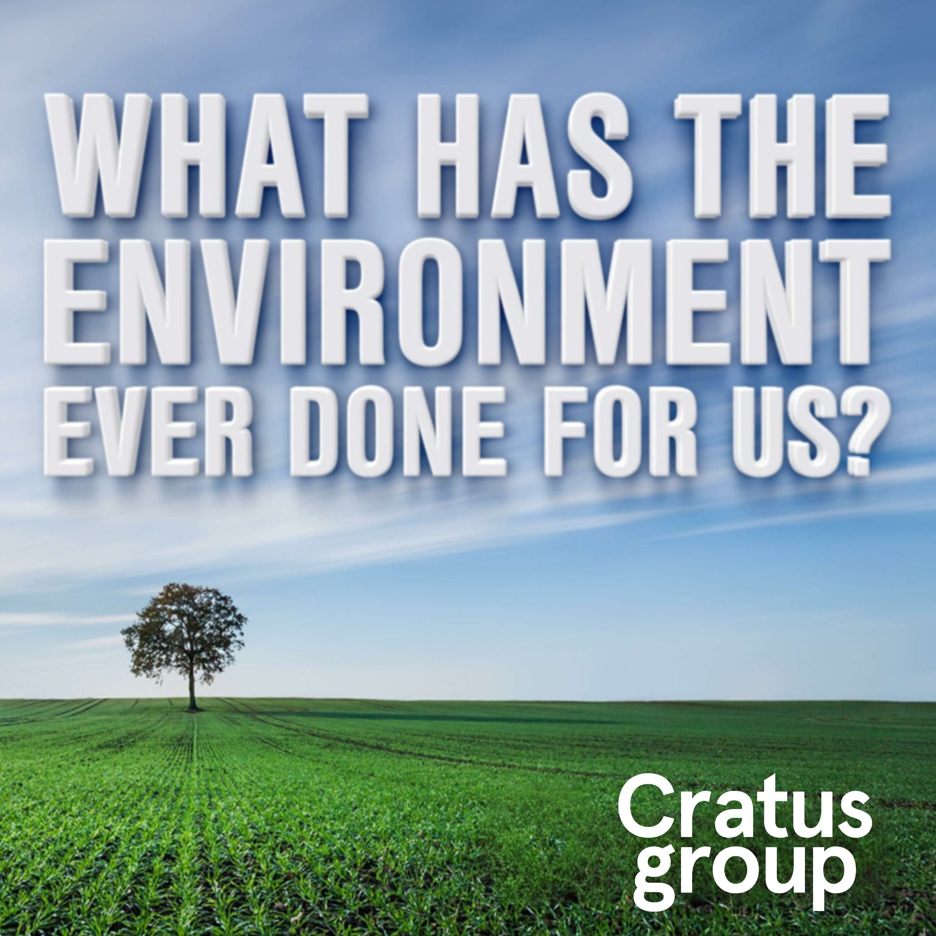 What Has The Environment Ever Done For Us podcast artwork