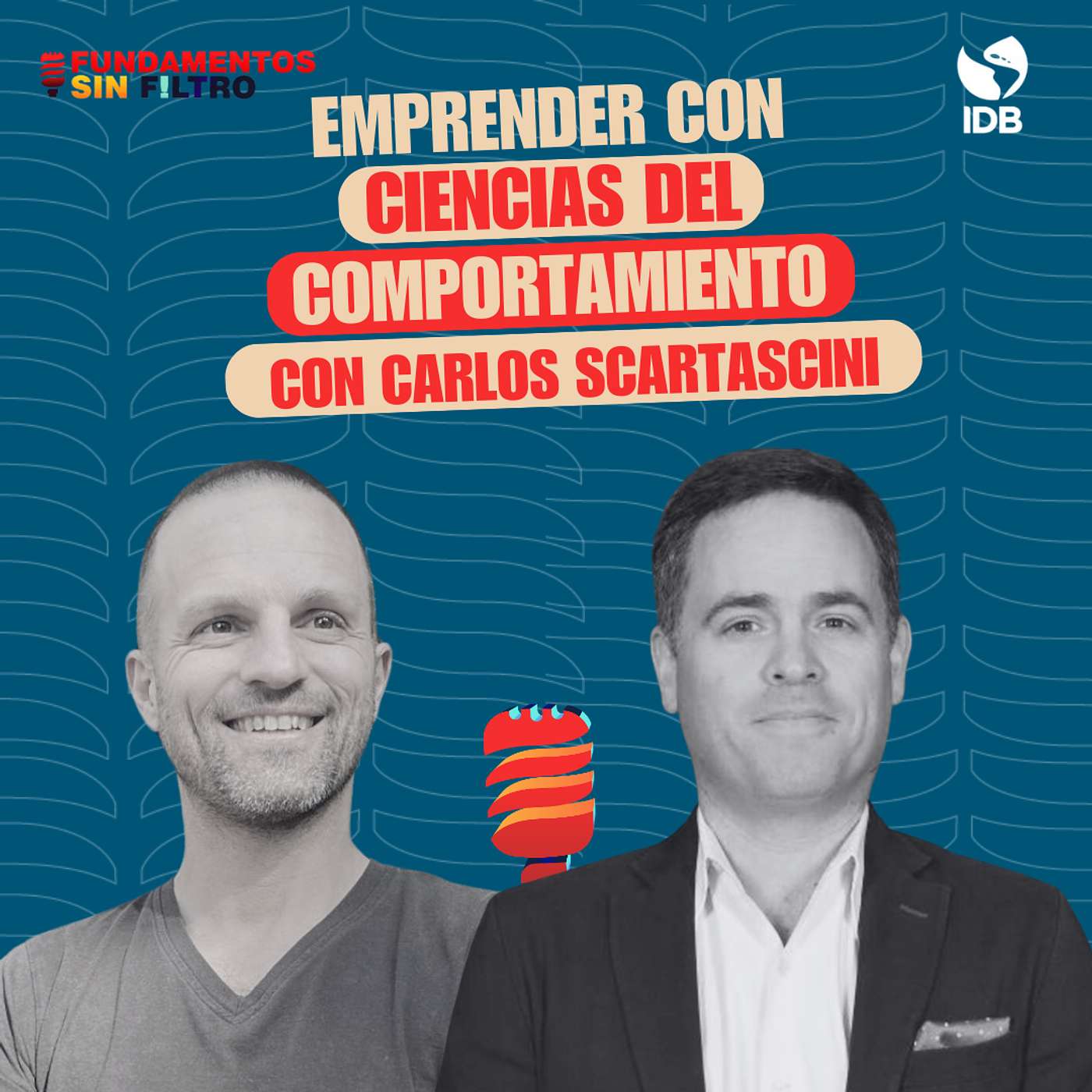 Fundamentos | Emprender con Ciencias del Comportamiento, con Carlos Scartascini episode artwork