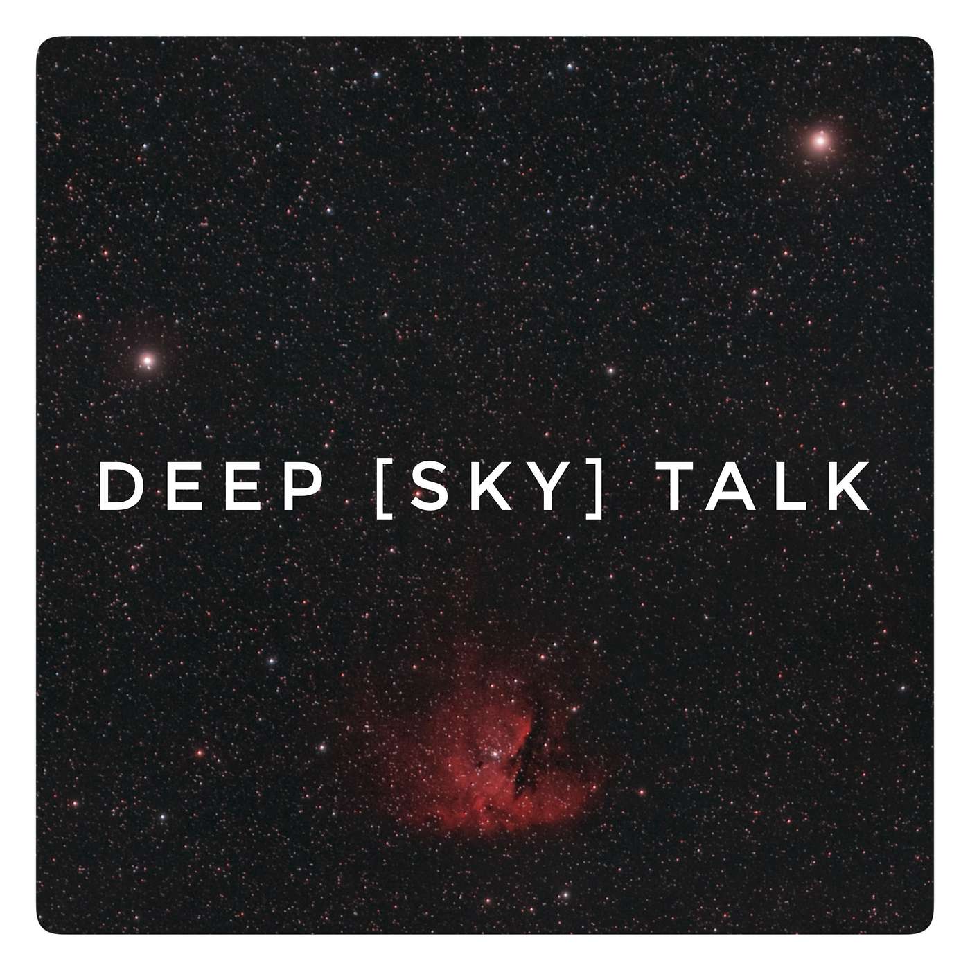 Deep [Sky] Talk