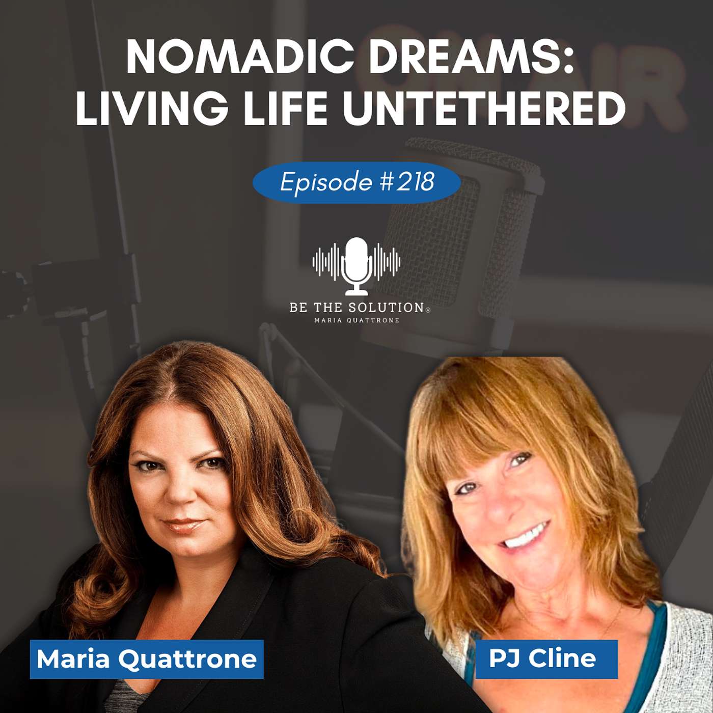 218. Nomadic Dreams: Living Life Untethered