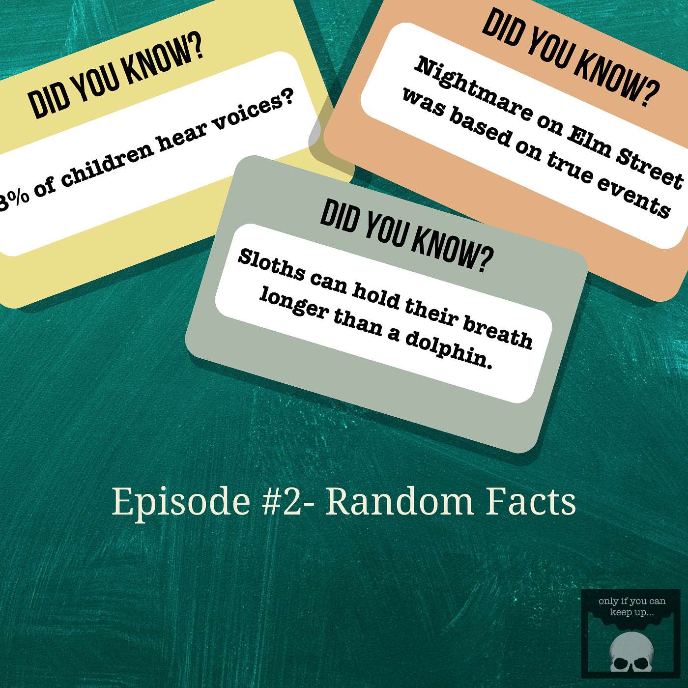 Episode #2- Random Facts