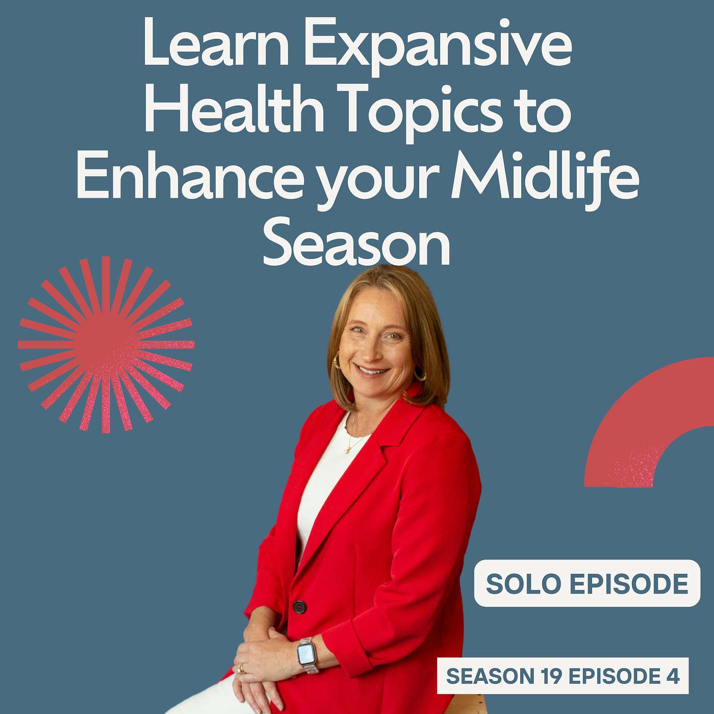 Learn Expansive Health Topics to Enhance your Midlife Season (Core Essentials #4)