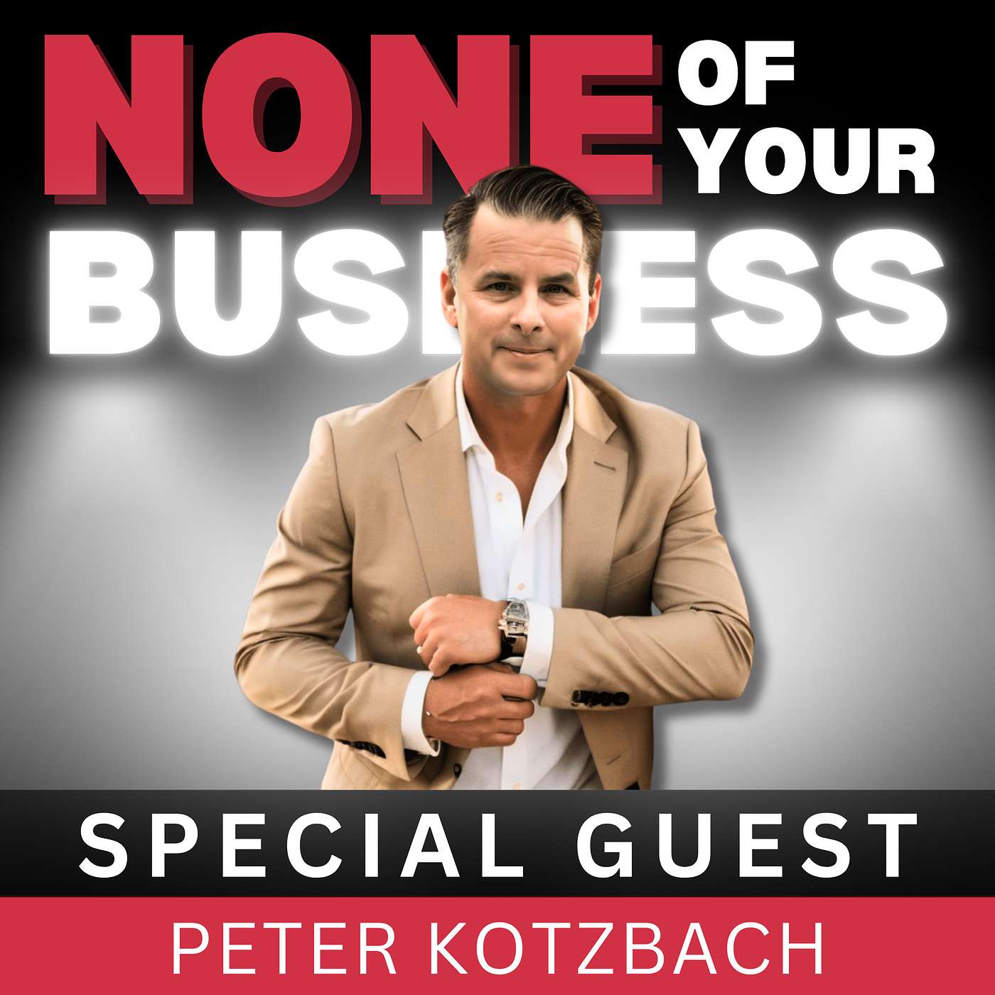 None Of Your Business Podcast