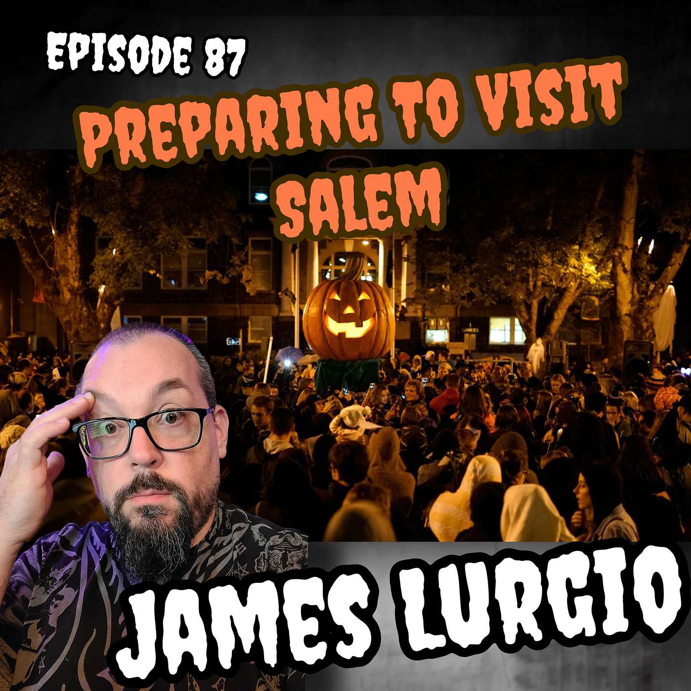 Preparing To Visit Salem with James Lurgio of Count Orloks Nightmare Gallery Preparing To Visit Salem with James Lurgio of Count Orloks Nightmare Gallery