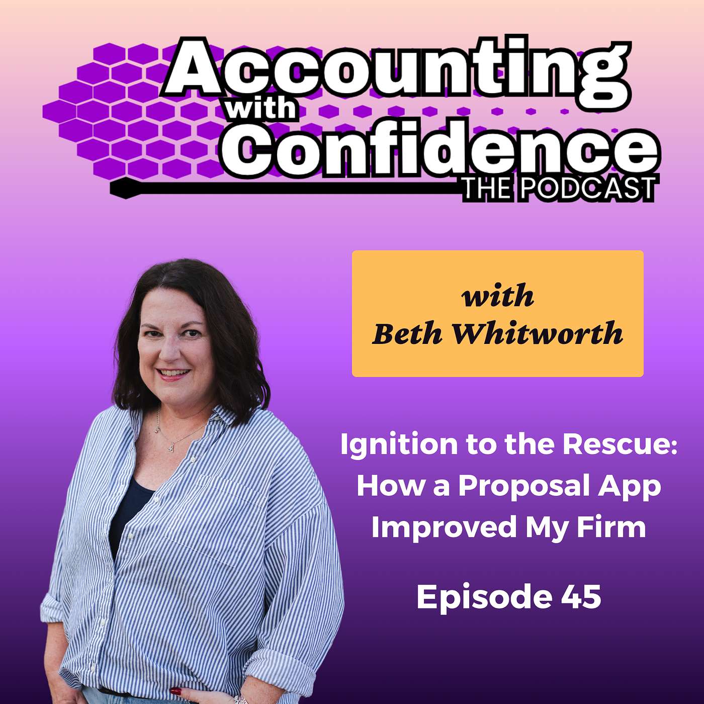 45: Ignition to the Rescue: How a Proposal App Improved My Firm