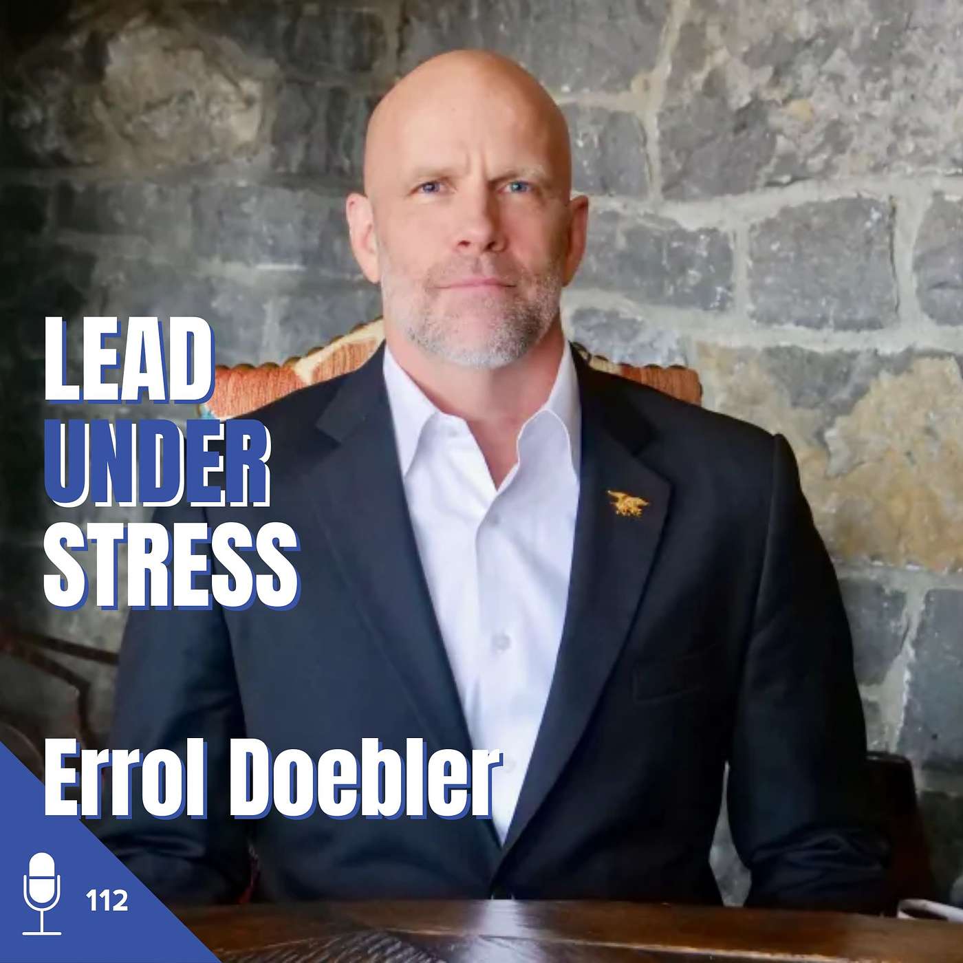 112 Errol Doebler | Lead Under Stress