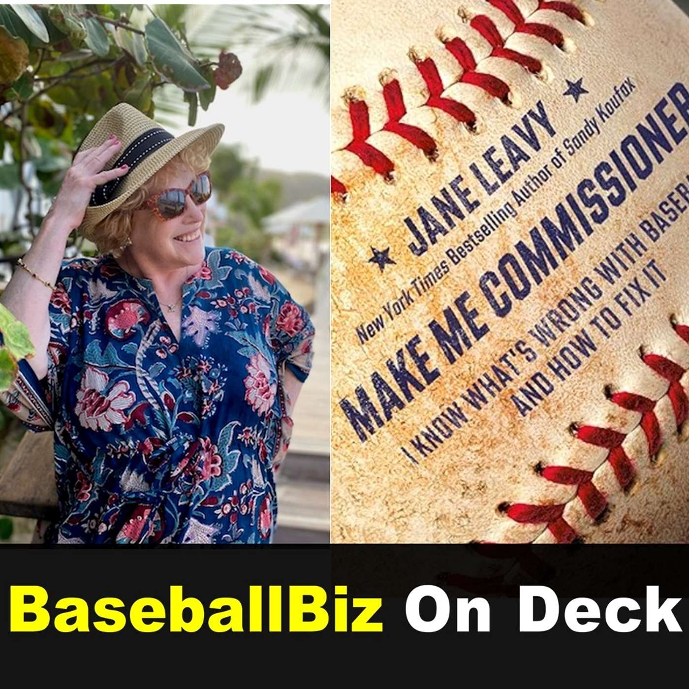 Make Me Commissioner - Jane Leavy - Loving the Game & Making it Better