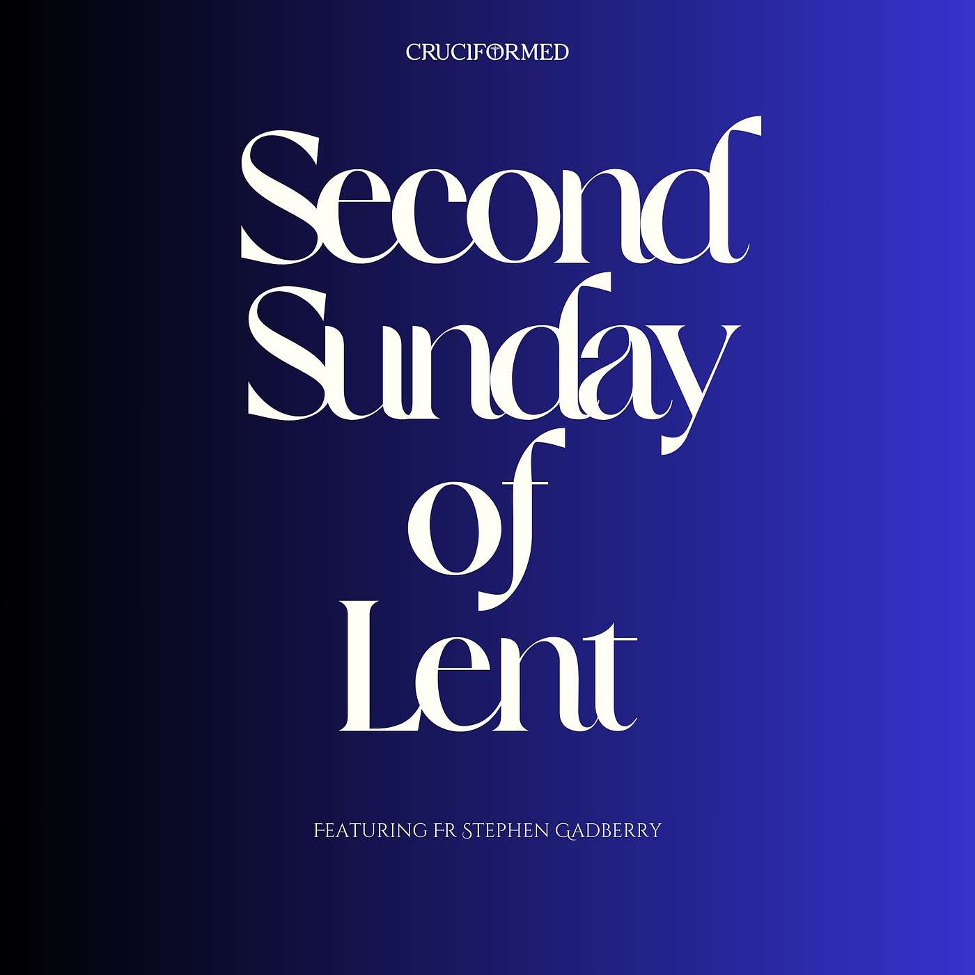 Second Sunday of Lent Second Sunday of Lent