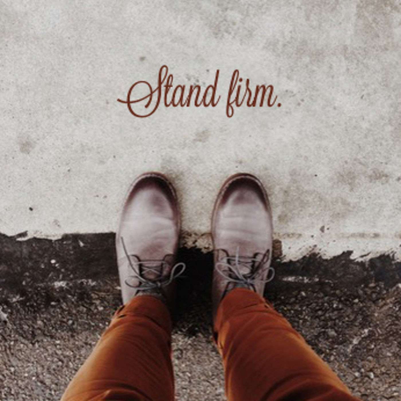 Stand Firm - Philippians series #13