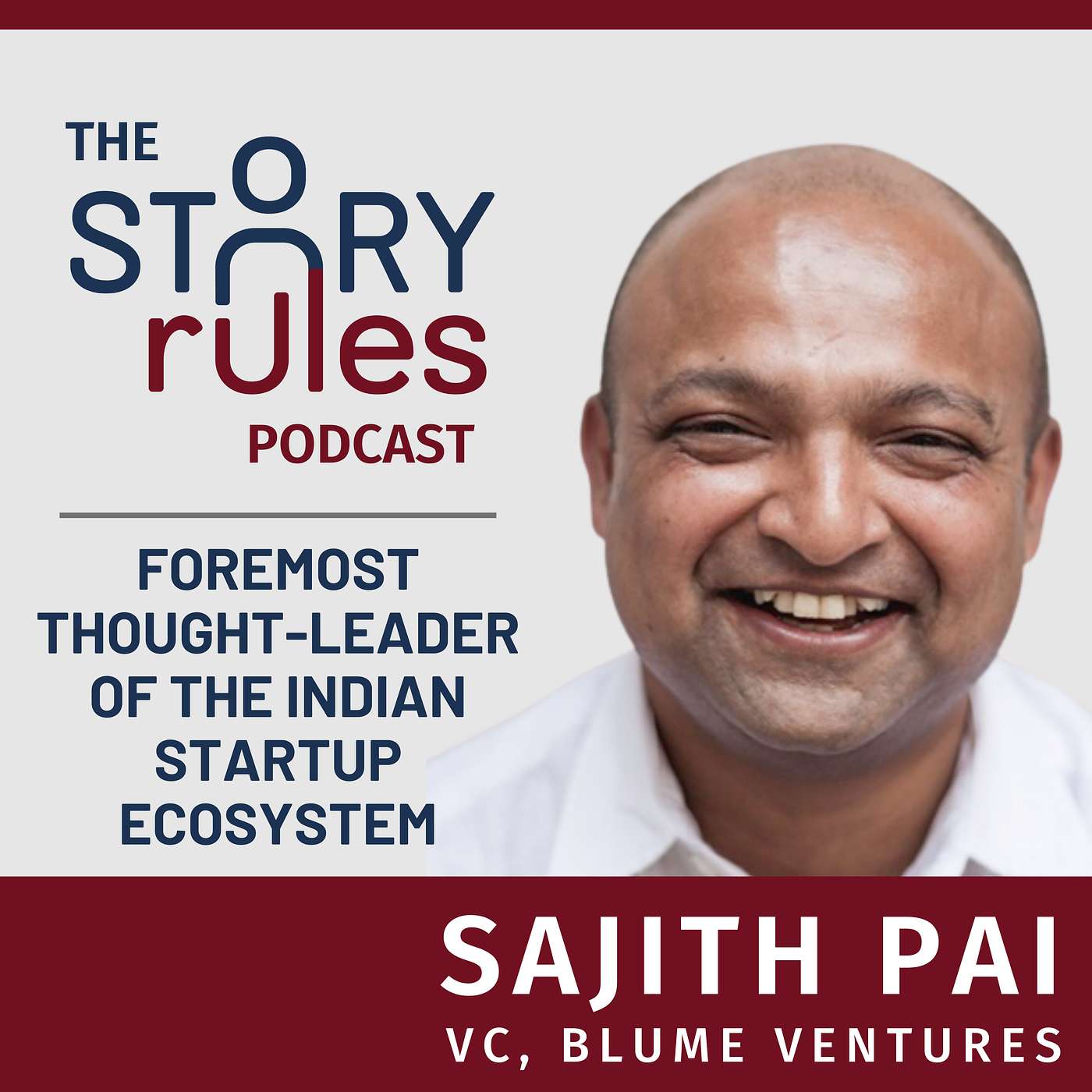 E17: Sajith Pai - Foremost thought-leader of India's Startup Ecosystem