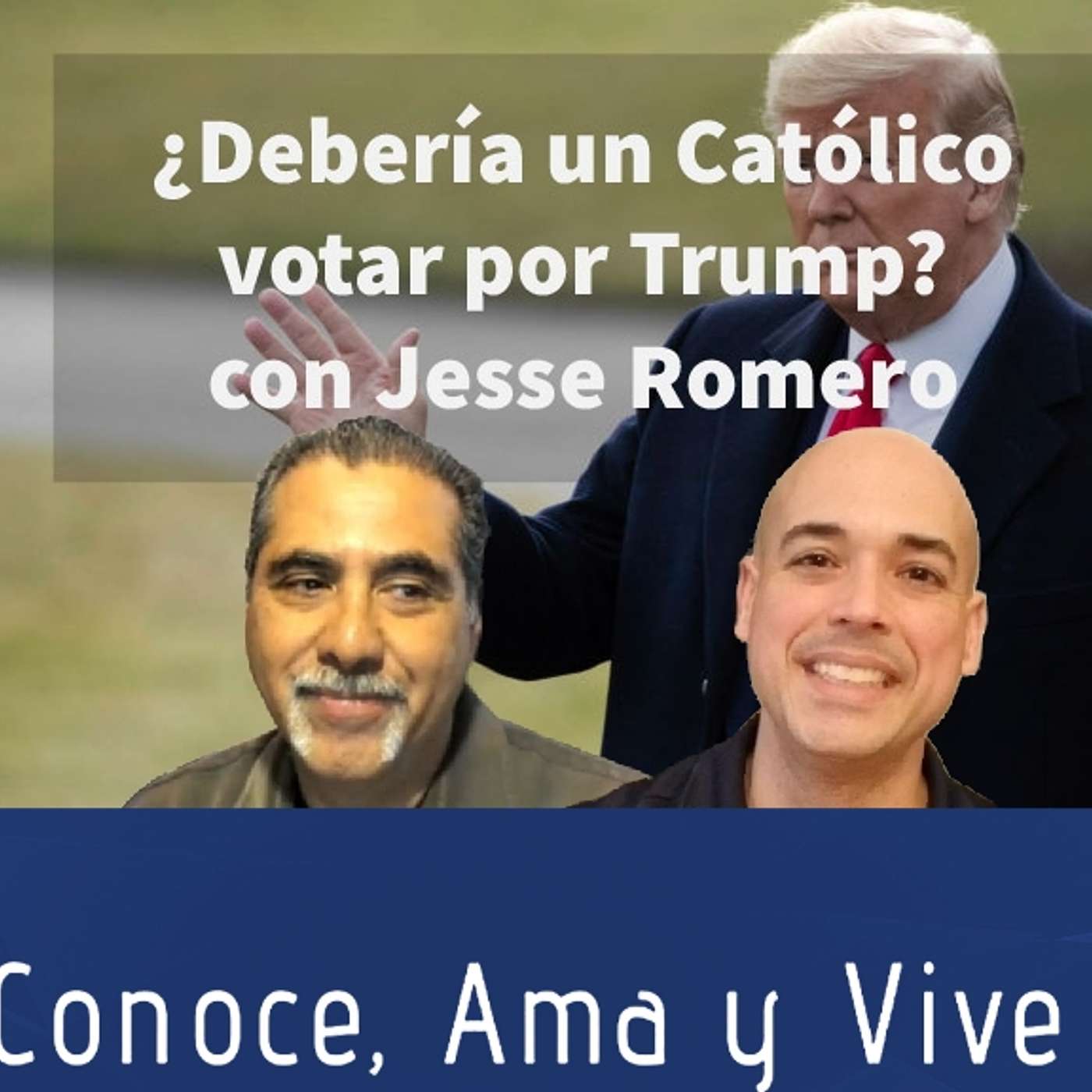 Episodio 255: 🤷‍♂️ ¿Debería un católico votar por Donald Trump? ✝  con Jesse Romero👏 ¿Debería votar demócrata? 🚫 episode artwork