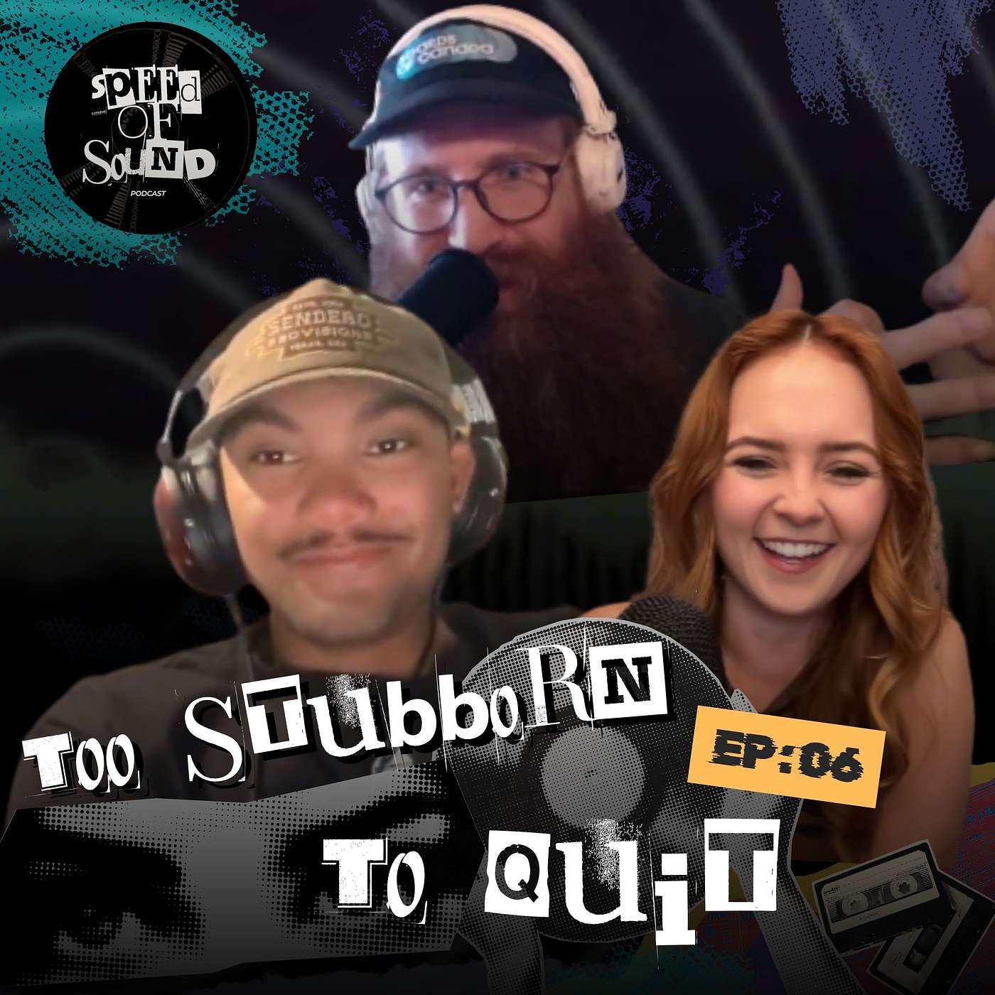 EP06: Too Stubborn to Quit episode artwork
