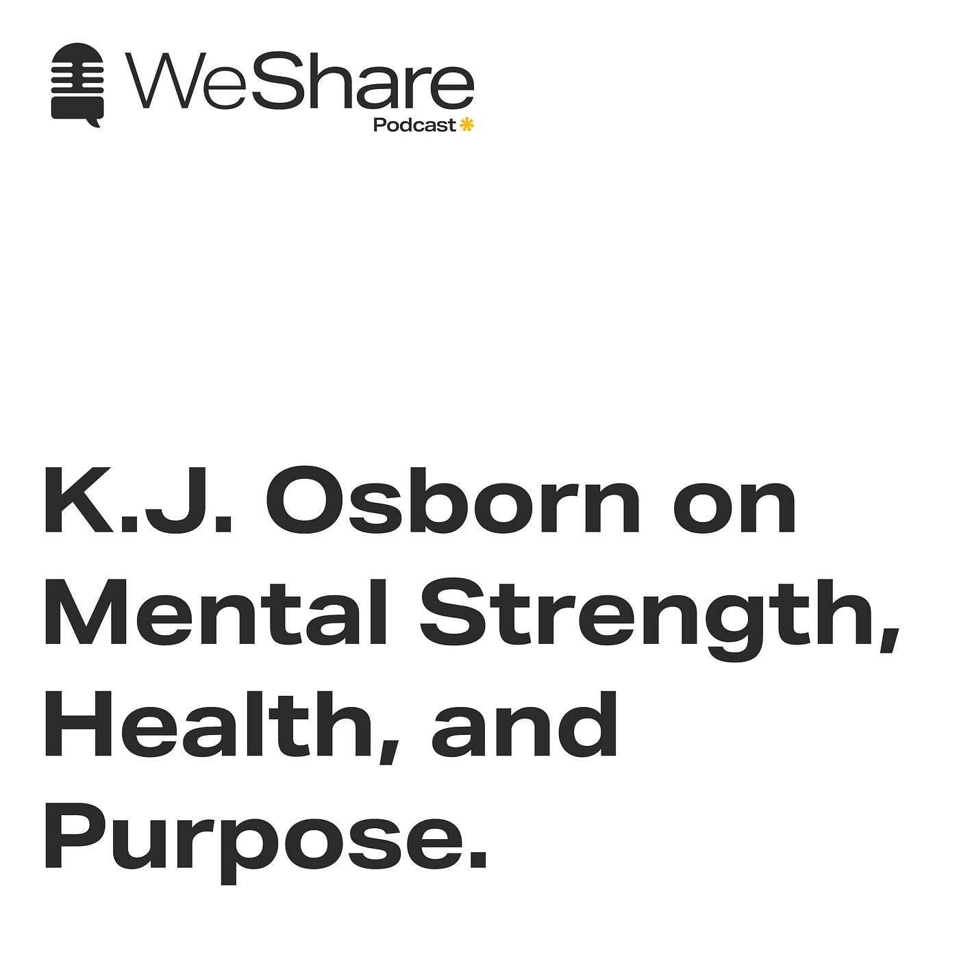 Episode 7: The Winning Mindset: K.J. Osborn on Mental Strength, Health, and Purpose episode artwork