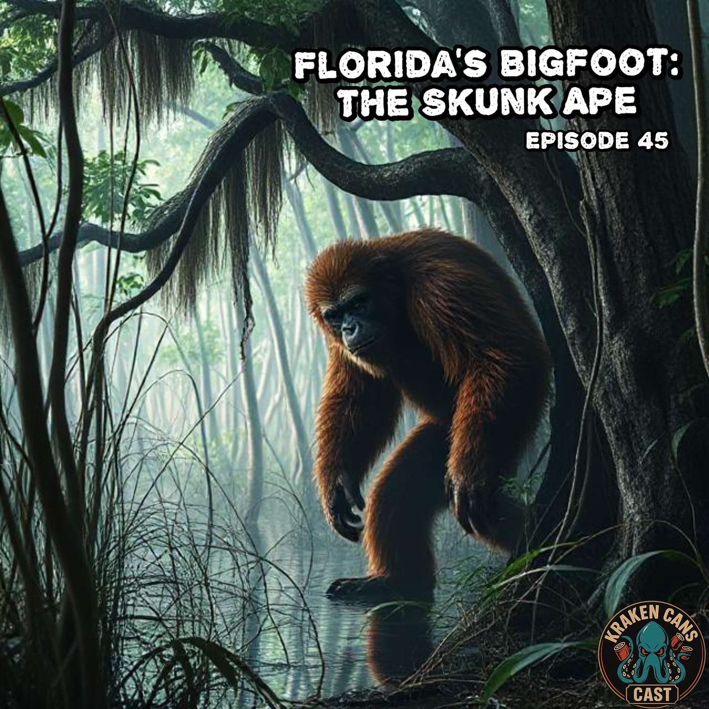 Ep. 45 Florida’s Bigfoot: The Skunk Ape