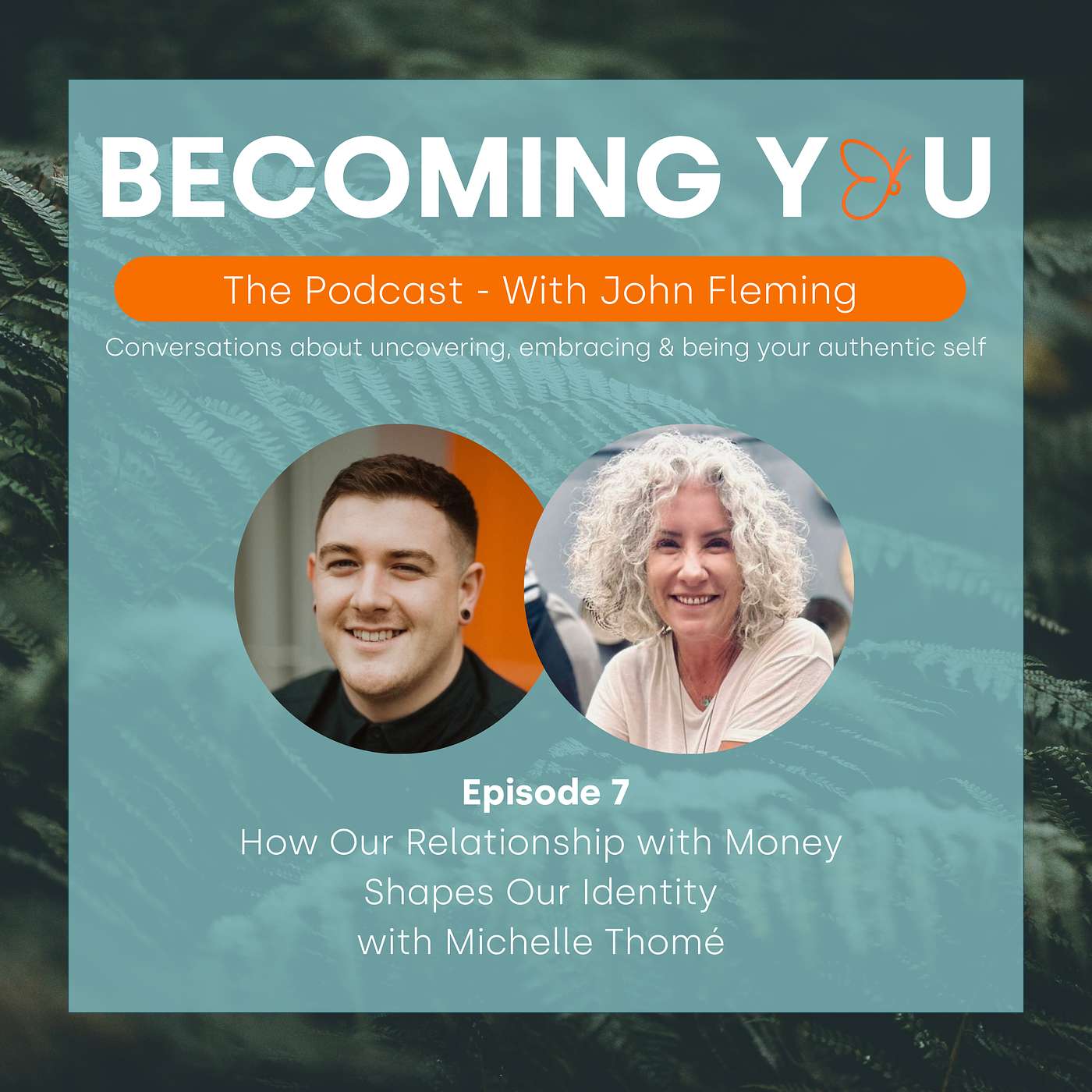 S1E7: How Our Relationship with Money Shapes Our Identity with Michelle Thomé