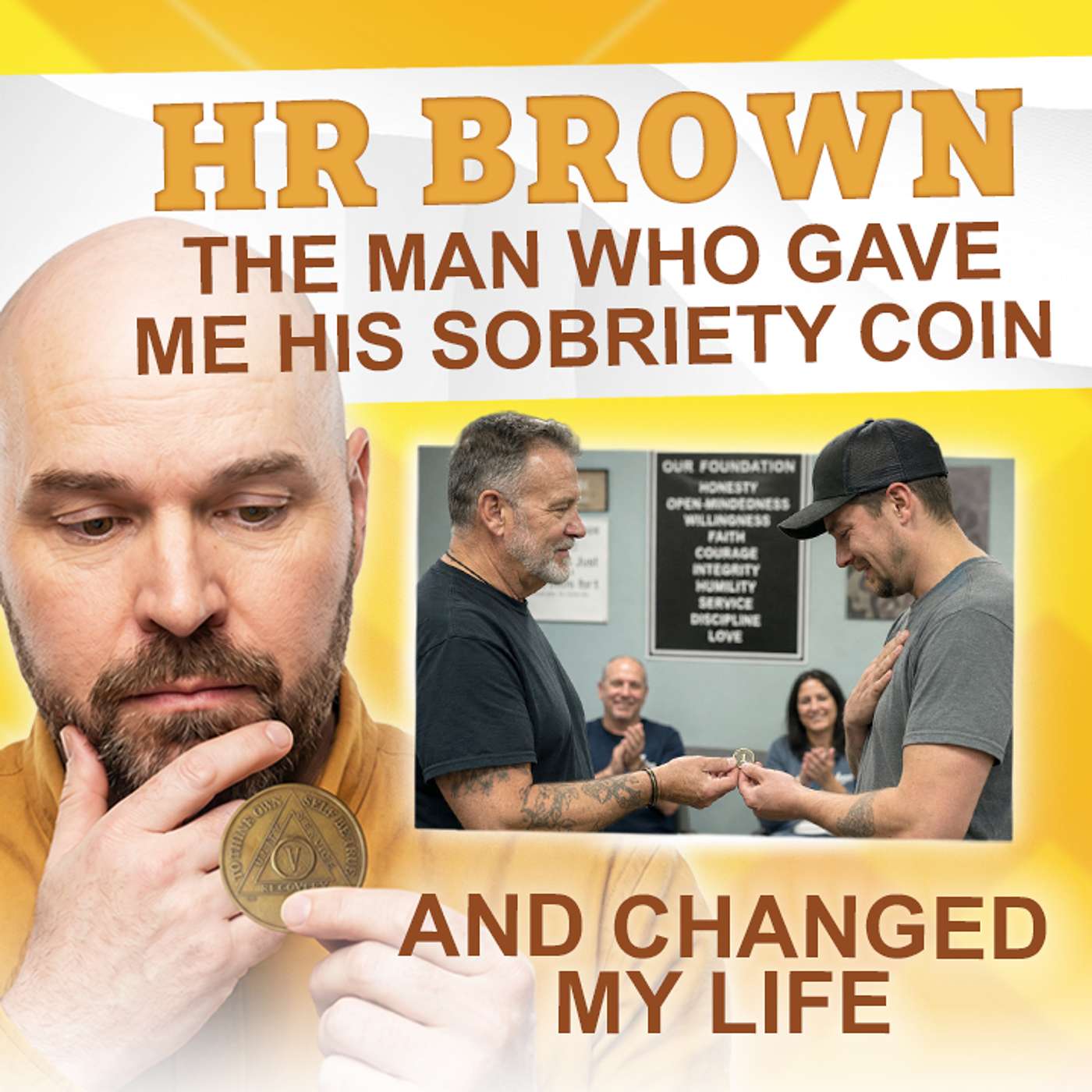 Special Episode w/ HR Brown —The Man Who Changed My Life episode artwork