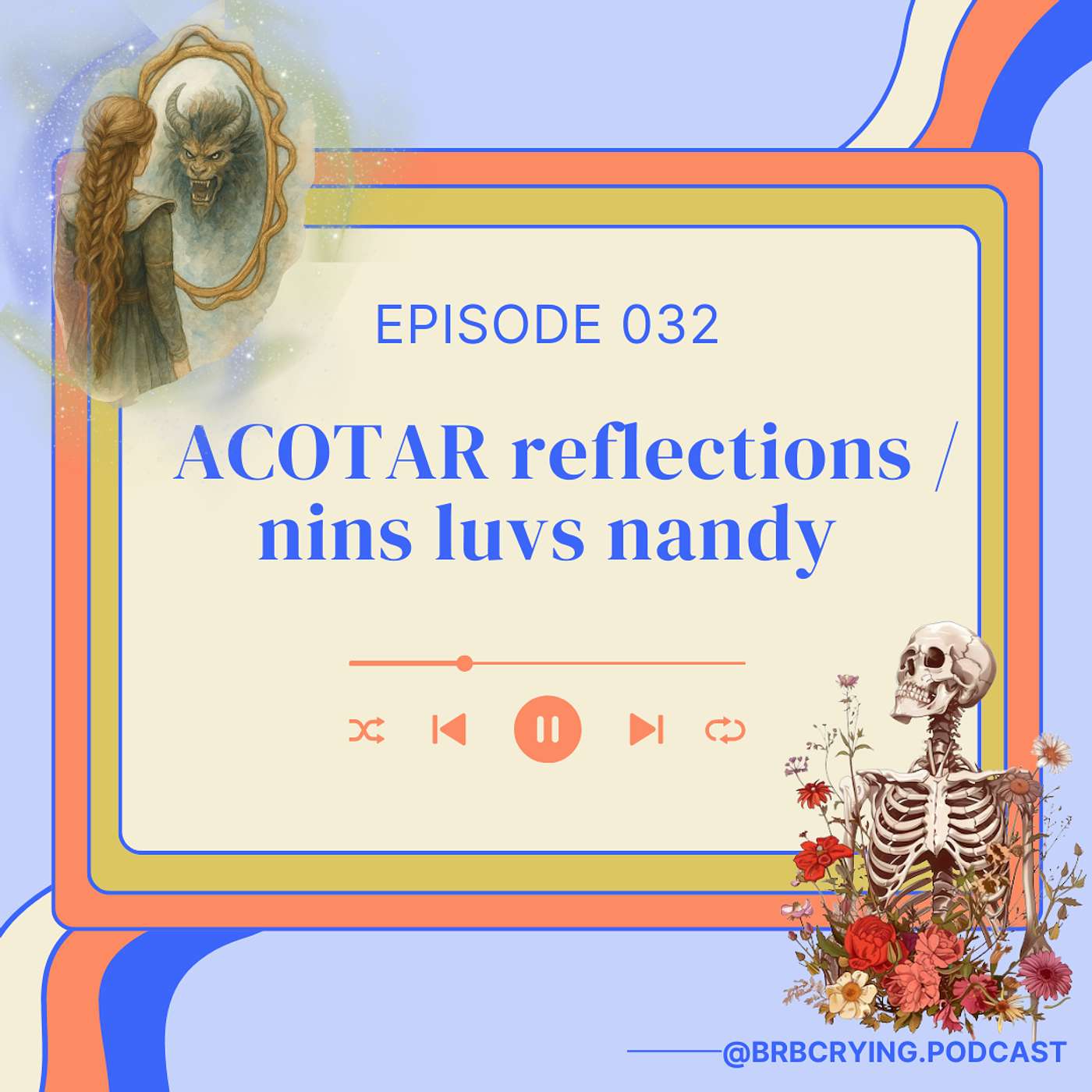 032: ACOTAR reflections / nins luvs nandy