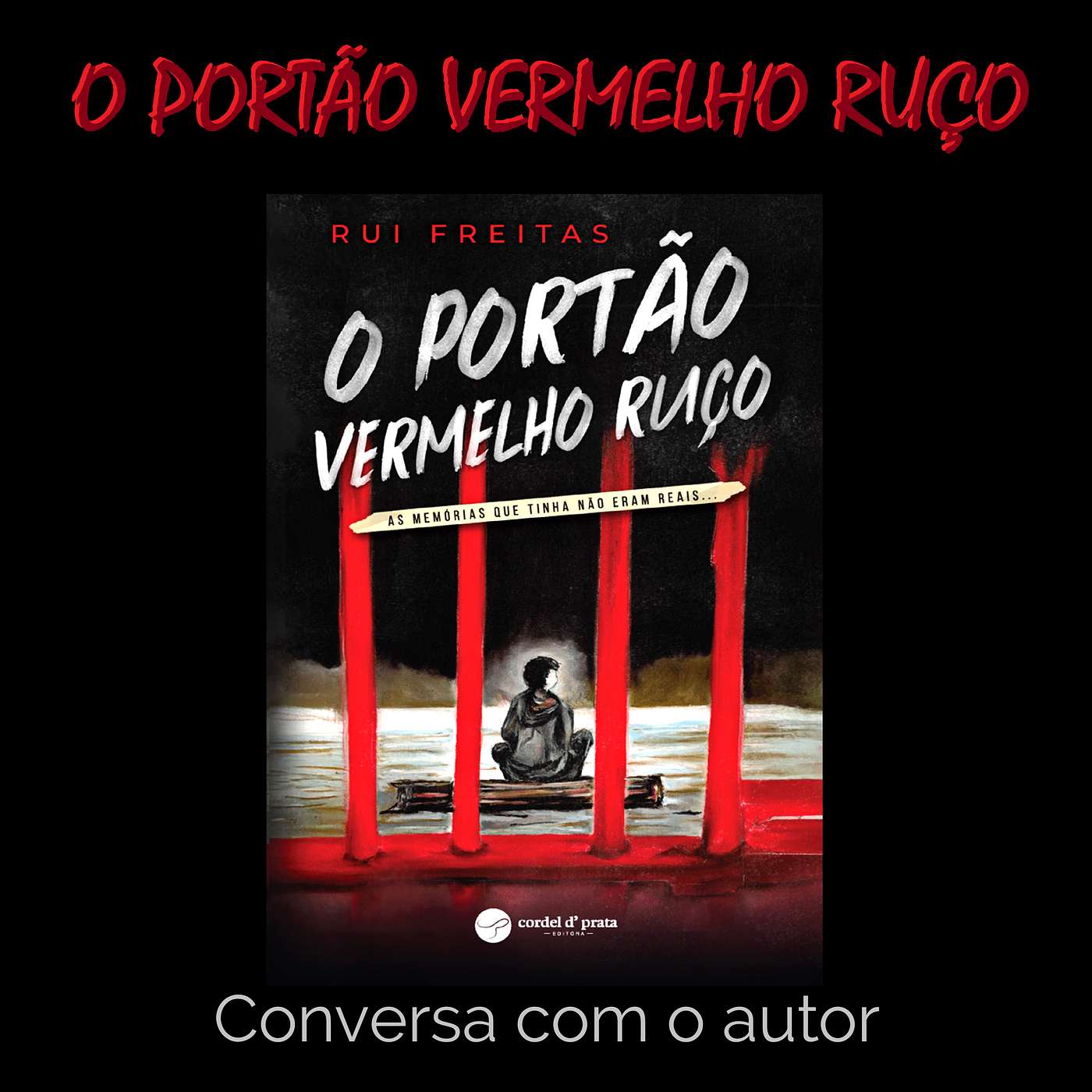 Conversa com o autor de O Portão Vermelho Ruço