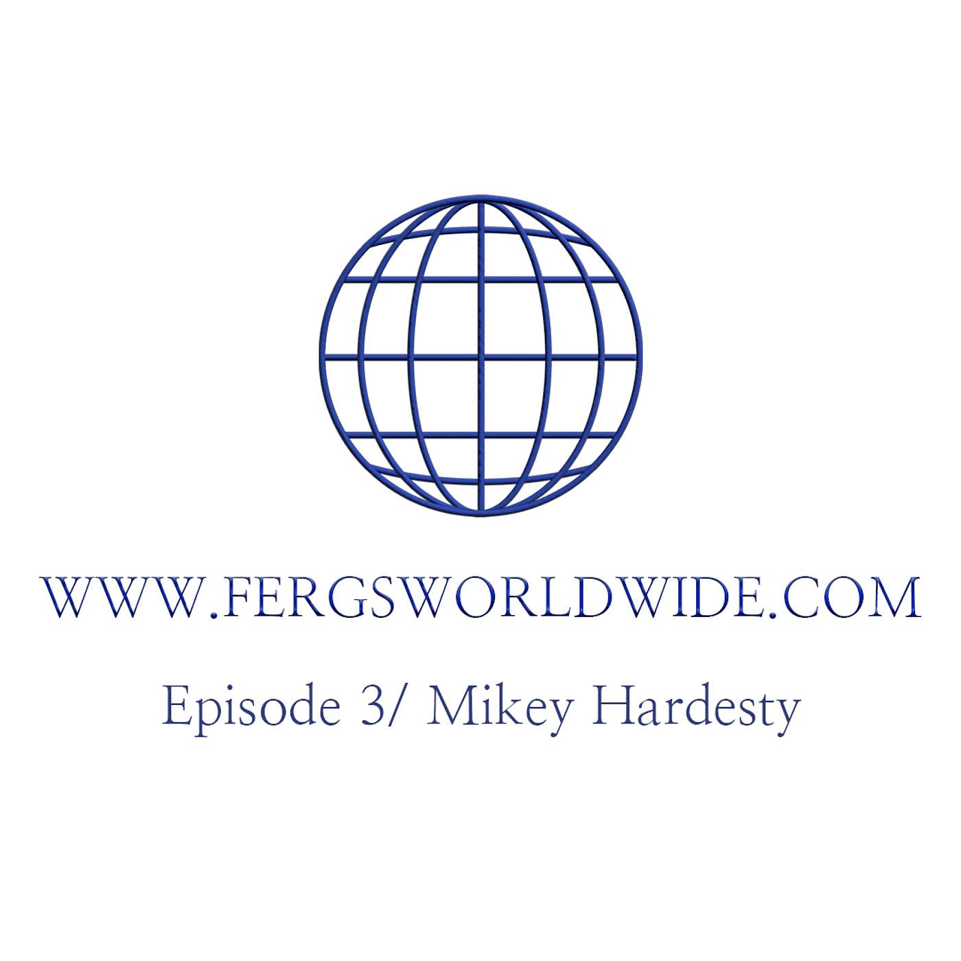 Episode 3- Mikey Hardesty