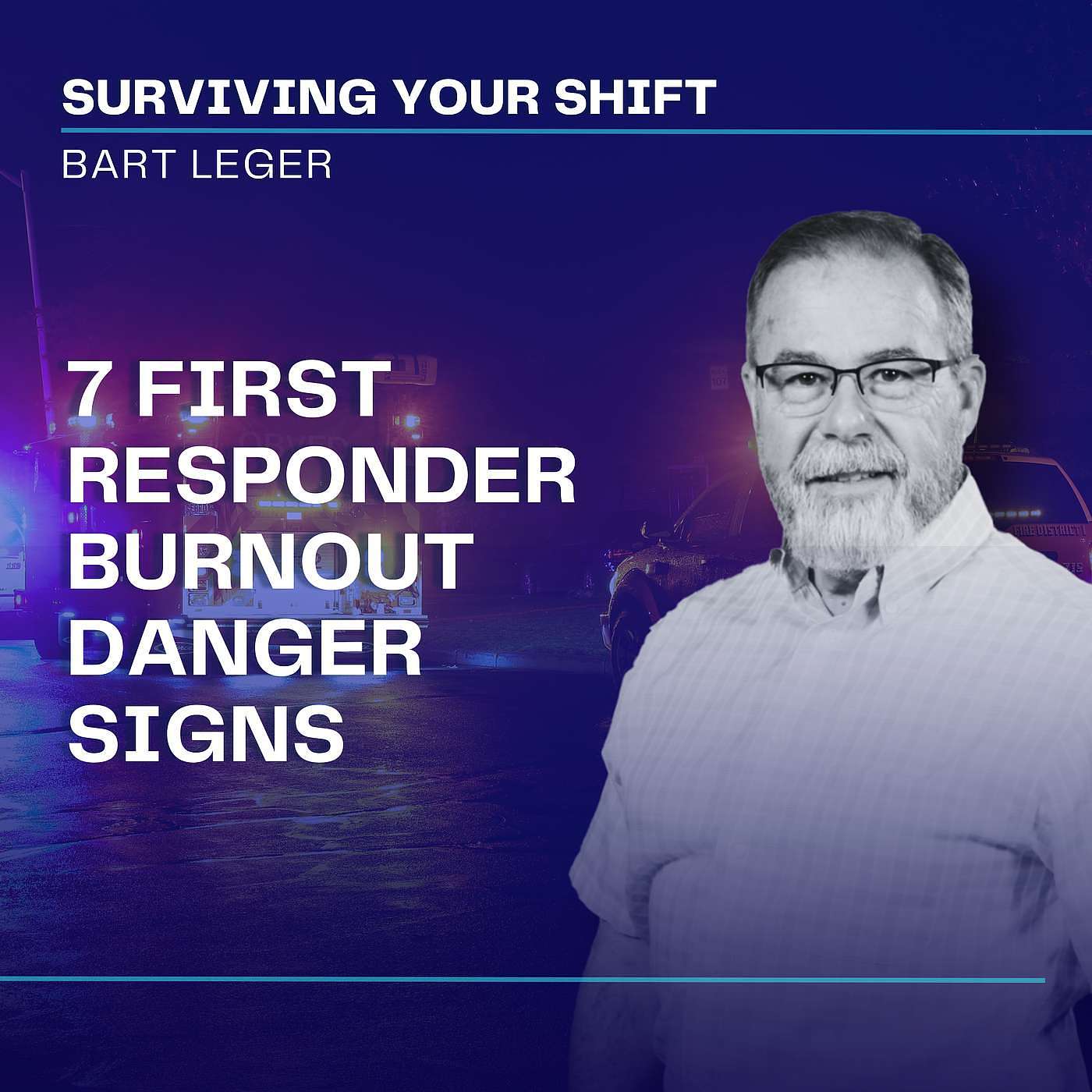 7 First Responder Burnout Danger Signs 7 First Responder Burnout Danger Signs