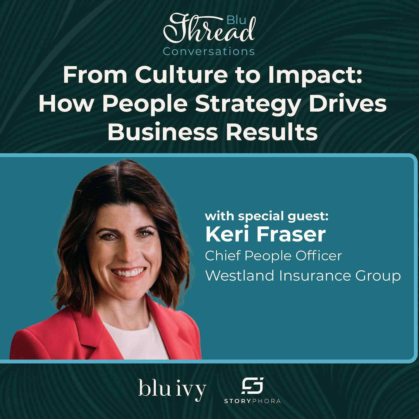 Blu Thread Conversations: The Ultimate Business Podcast for People, Culture, and Employer Brand Strategies