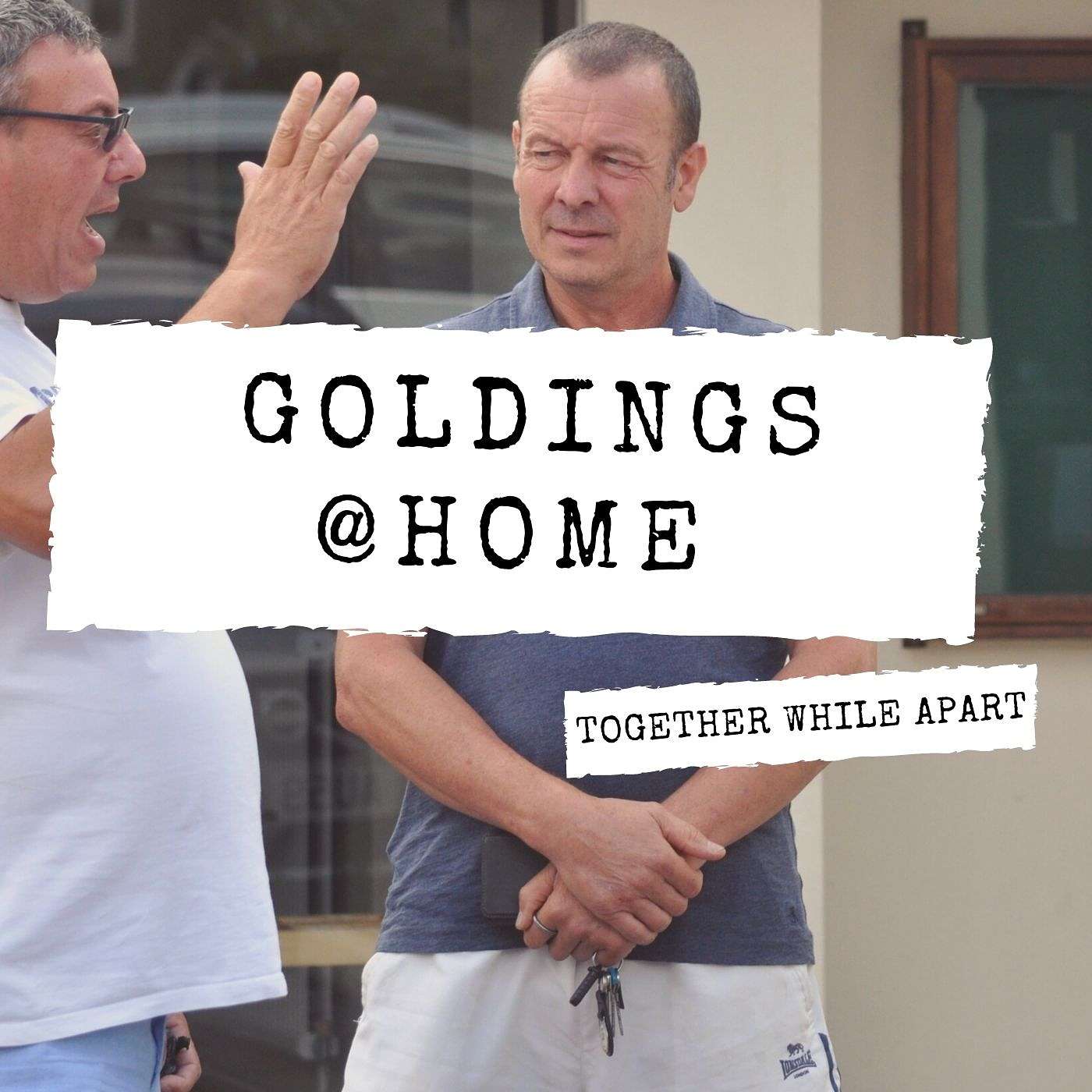 Goldings@Home: no.15 WEDNESDAY 5th August 2020 episode artwork
