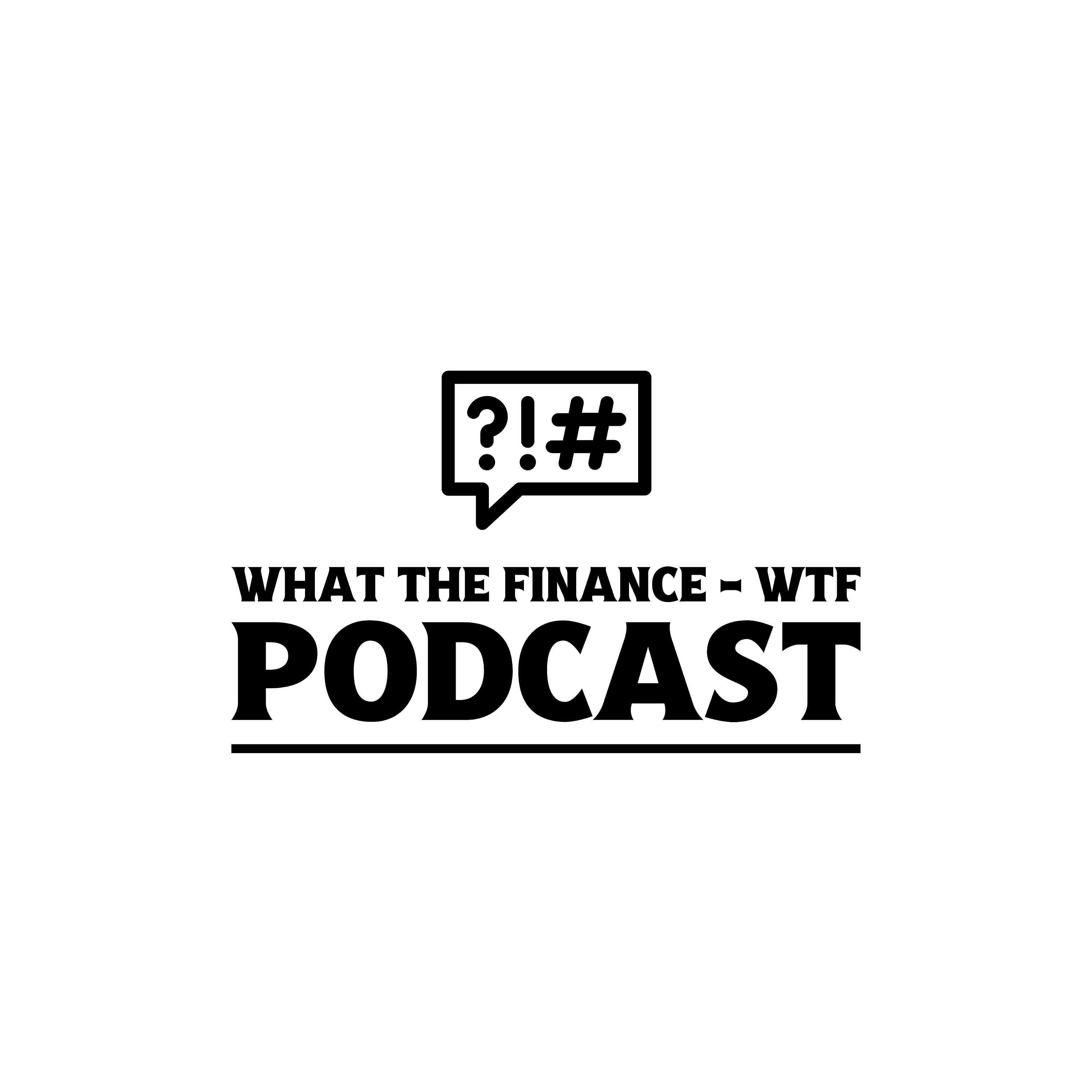 What The Finance: WTF Podcast