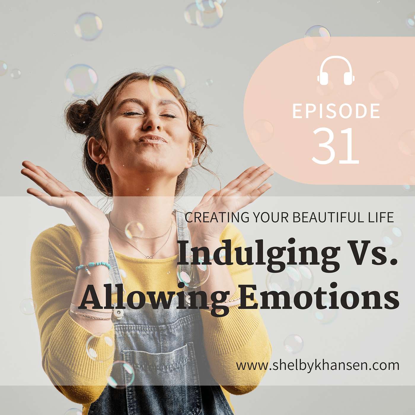31. Indulging Vs. Allowing Emotions