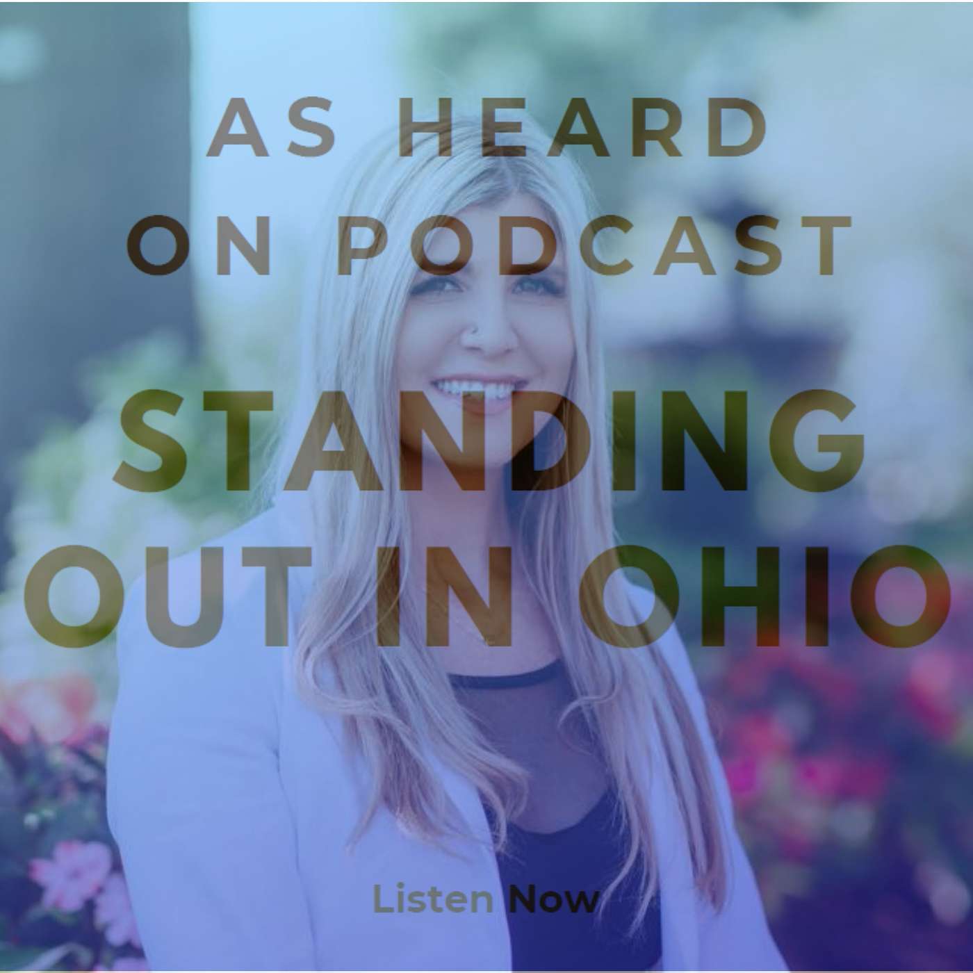 Standing Out in Ohio Podcast