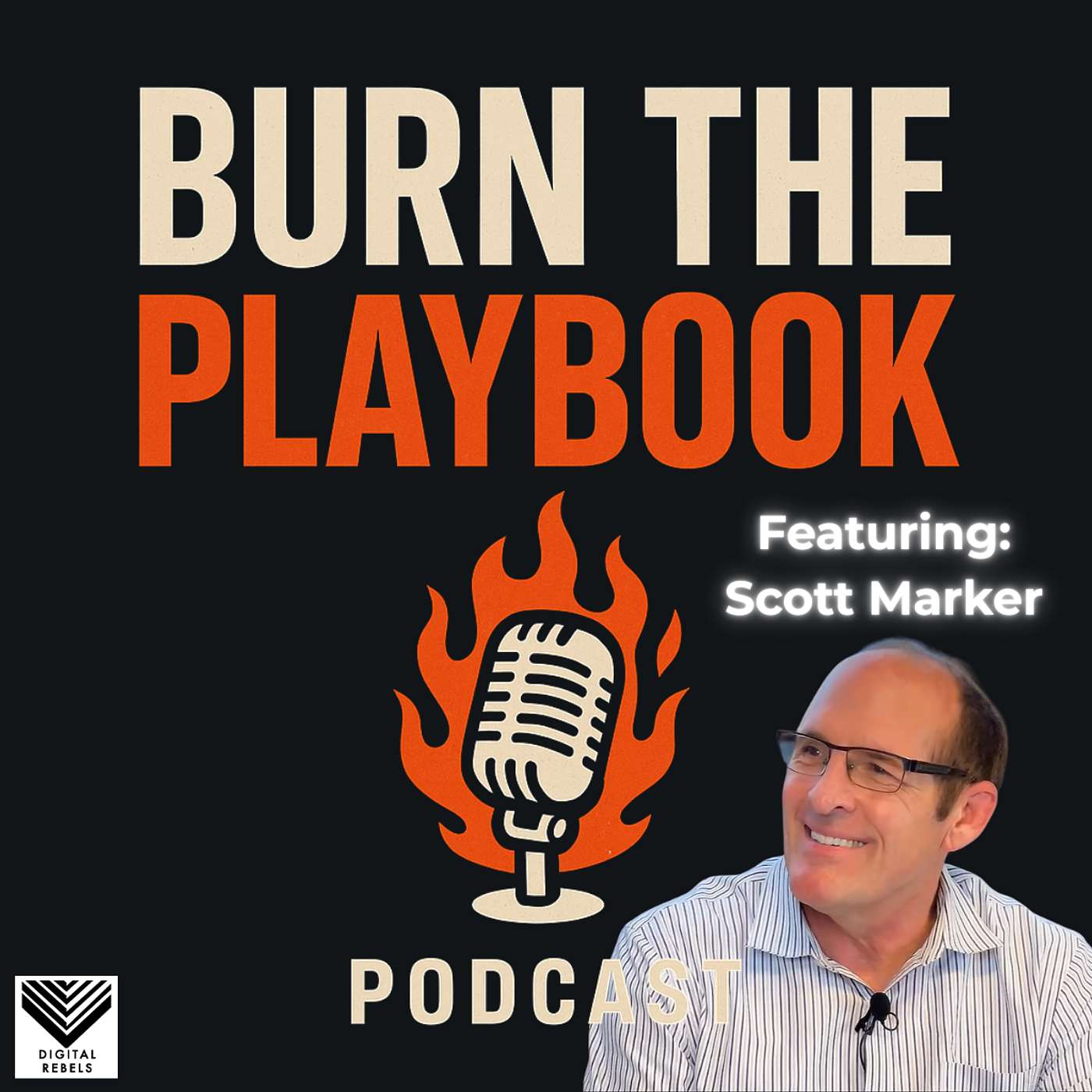Burn The Playbook - B2B GTM Strategies with Marc Crosby