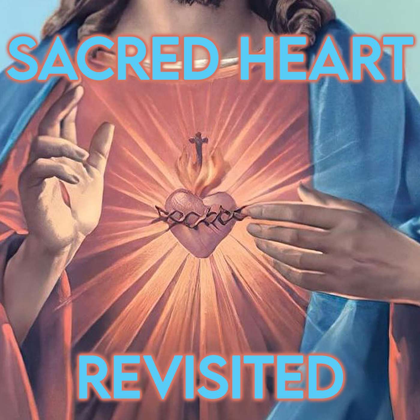 Season 4 Episode 154 - The Sacred Heart Revisited