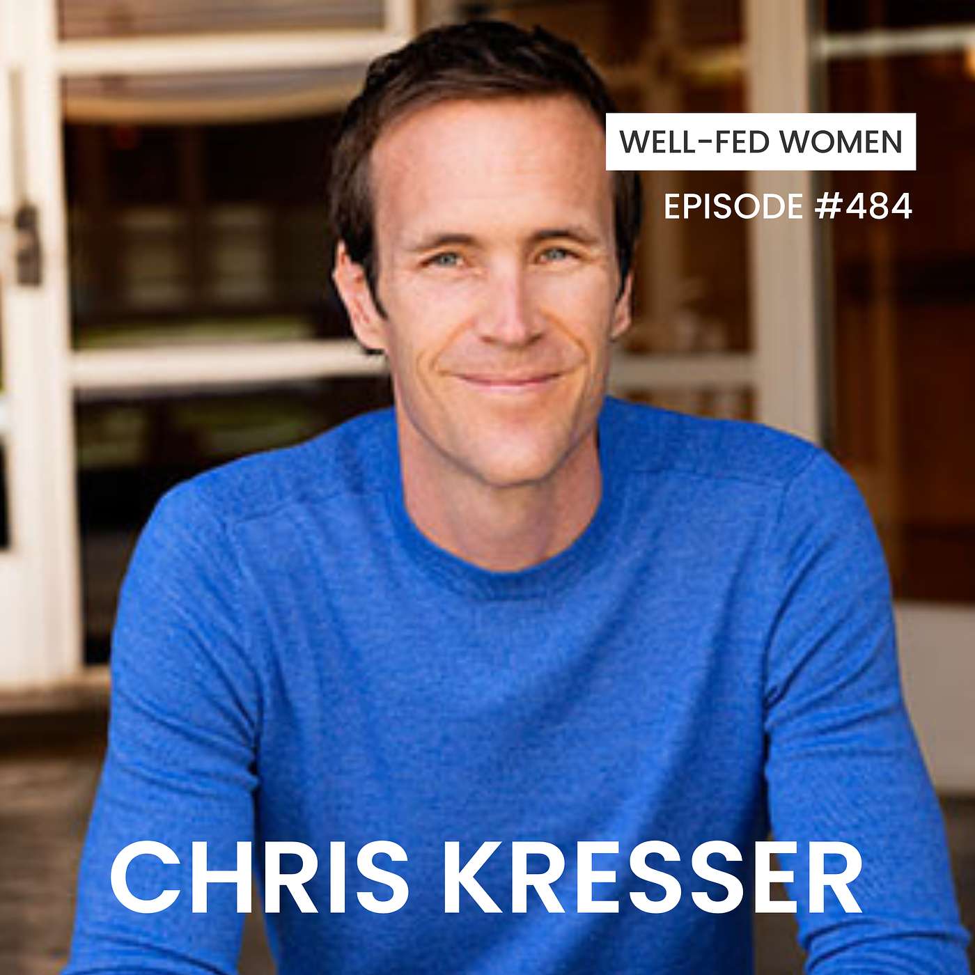 A Deep Dive into Gut Health, Inflammation, and Personalized Nutrition with Chris Kresser [Renewed]