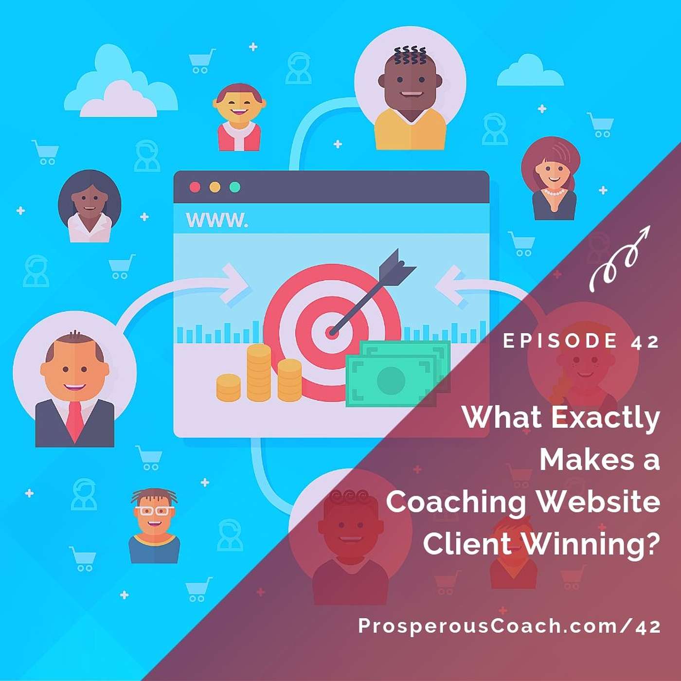 42: What Exactly Makes a Coaching Website Client Winning?