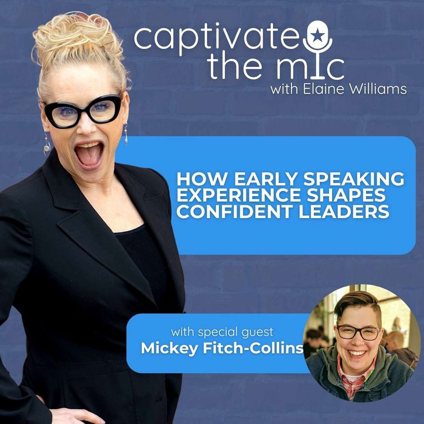 How Early Speaking Experience Shapes Confident Leaders with Mickey Fitch-Collins How Early Speaking Experience Shapes Confident Leaders with Mickey Fitch-Collins