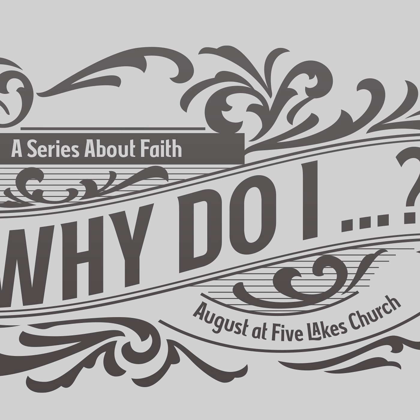 Why Do I…? | Week 1 | Pastor Micah Sutton | Five Lakes Church episode artwork