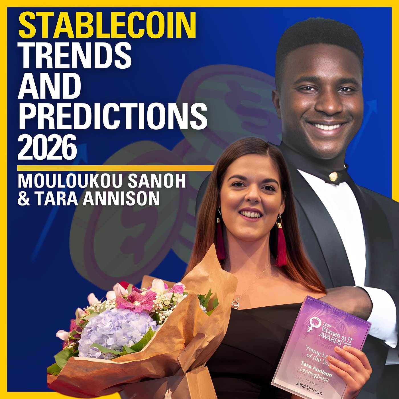 Stablecoin Trends and Predictions 2026 - Mouloukou Sanoh & Tara Annison | ATC #599 Stablecoin Trends and Predictions 2026 - Mouloukou Sanoh & Tara Annison | ATC #599