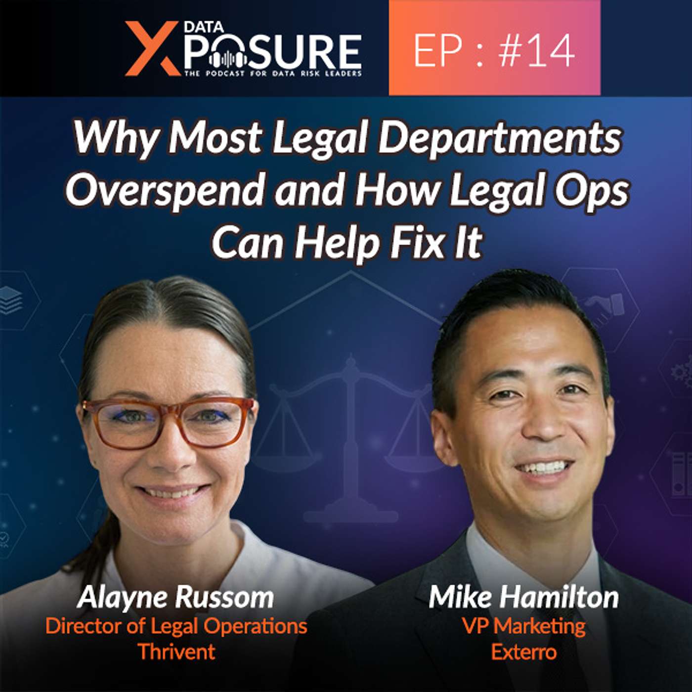 Why Most Legal Departments Overspend—and How Legal Ops Can Help Fix It | Data Xposure – Ep 14
