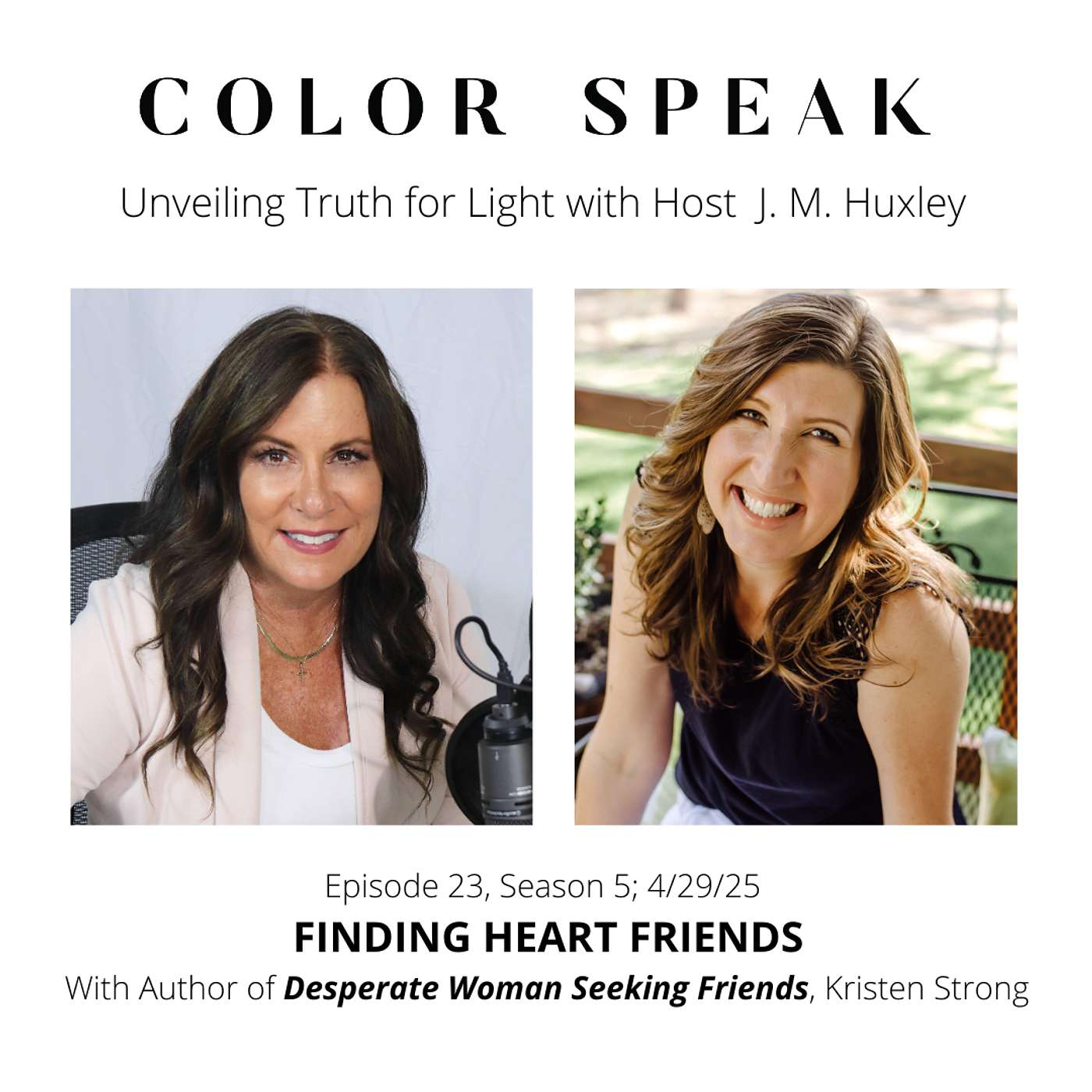COLOR SPEAK, Season 5, Episode 23: Finding Heart Friends, with Author Kristen Strong episode artwork