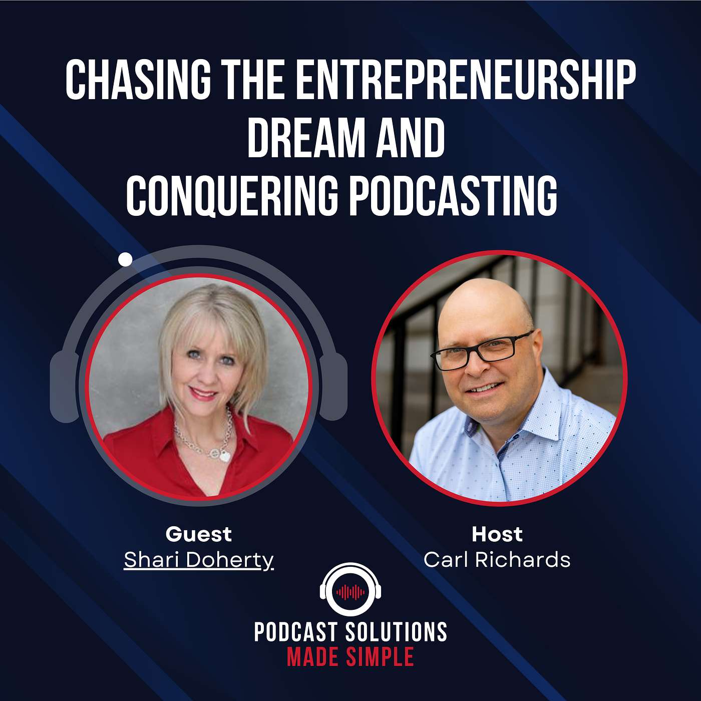 Chasing the Entrepreneurship Dream and Conquering Podcasting: A Journey with Shari Doherty