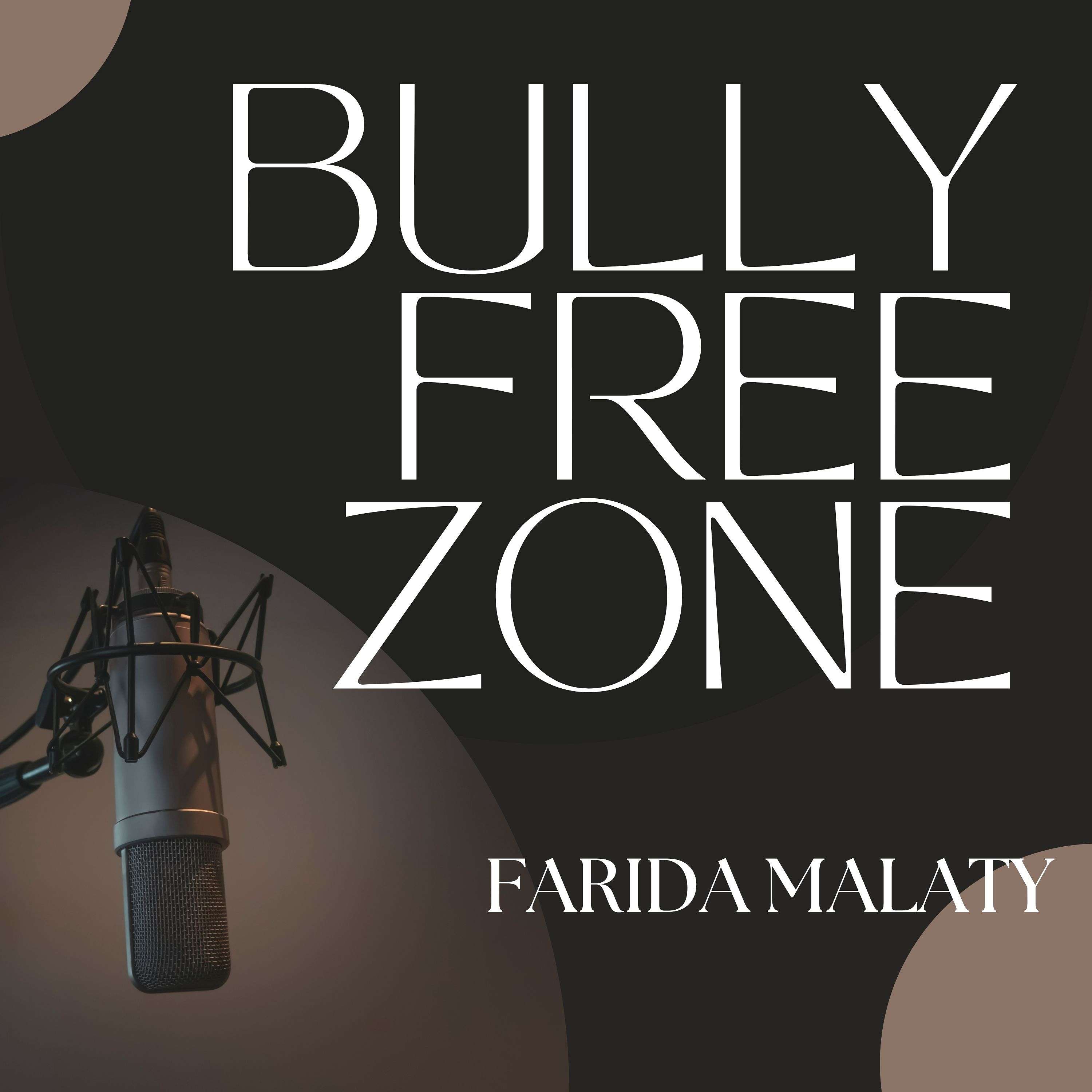Bully- Free Zone Podcast