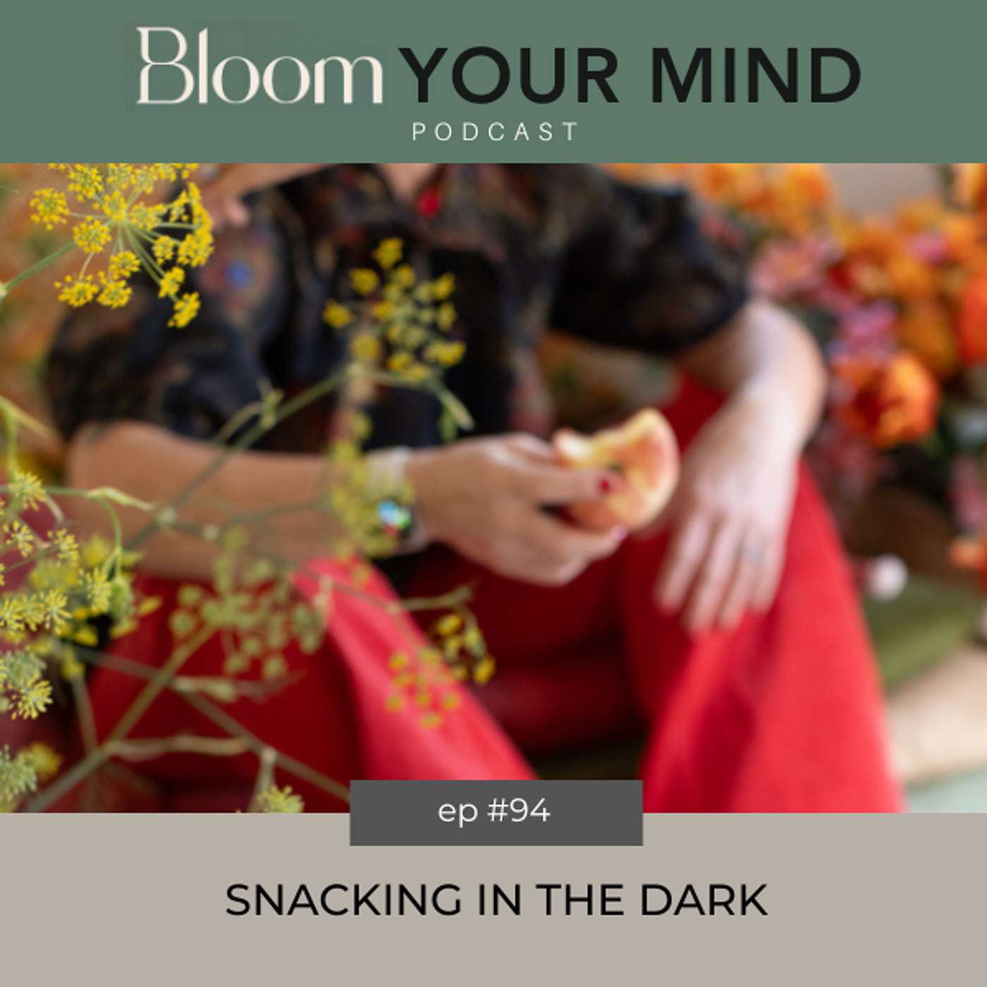 Ep 94: Snacking in the Dark